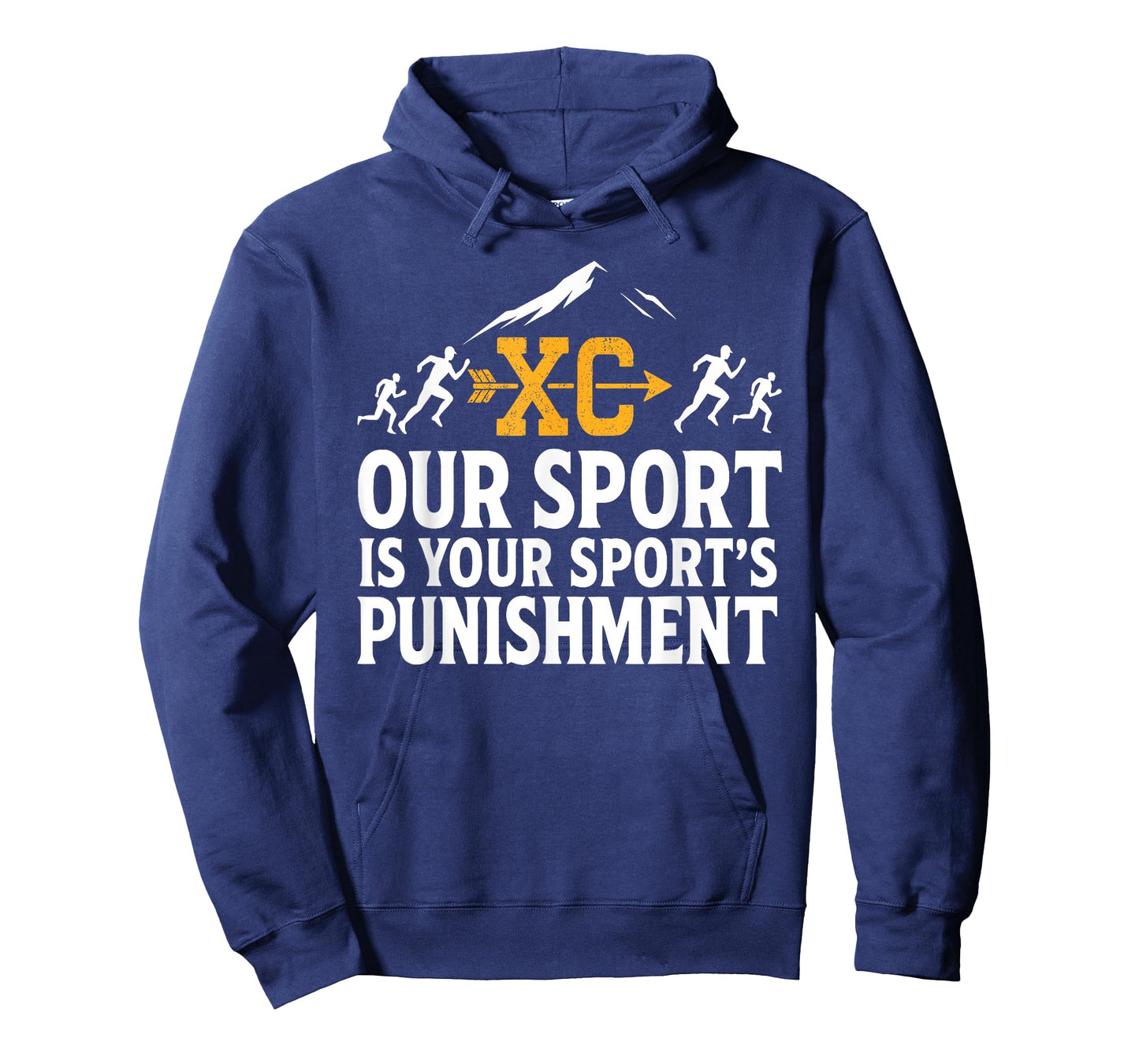 Our Sport is Your Sport's Punishment Cross Country Running T-Shirt