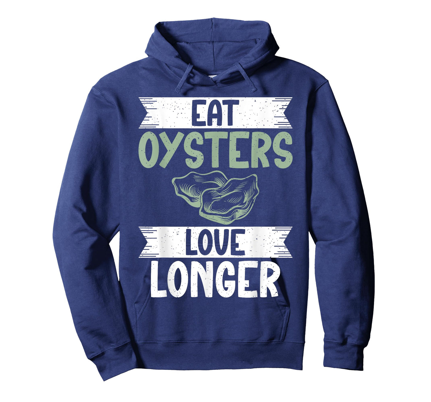 Eat Oysters love longer Oyster T-Shirt