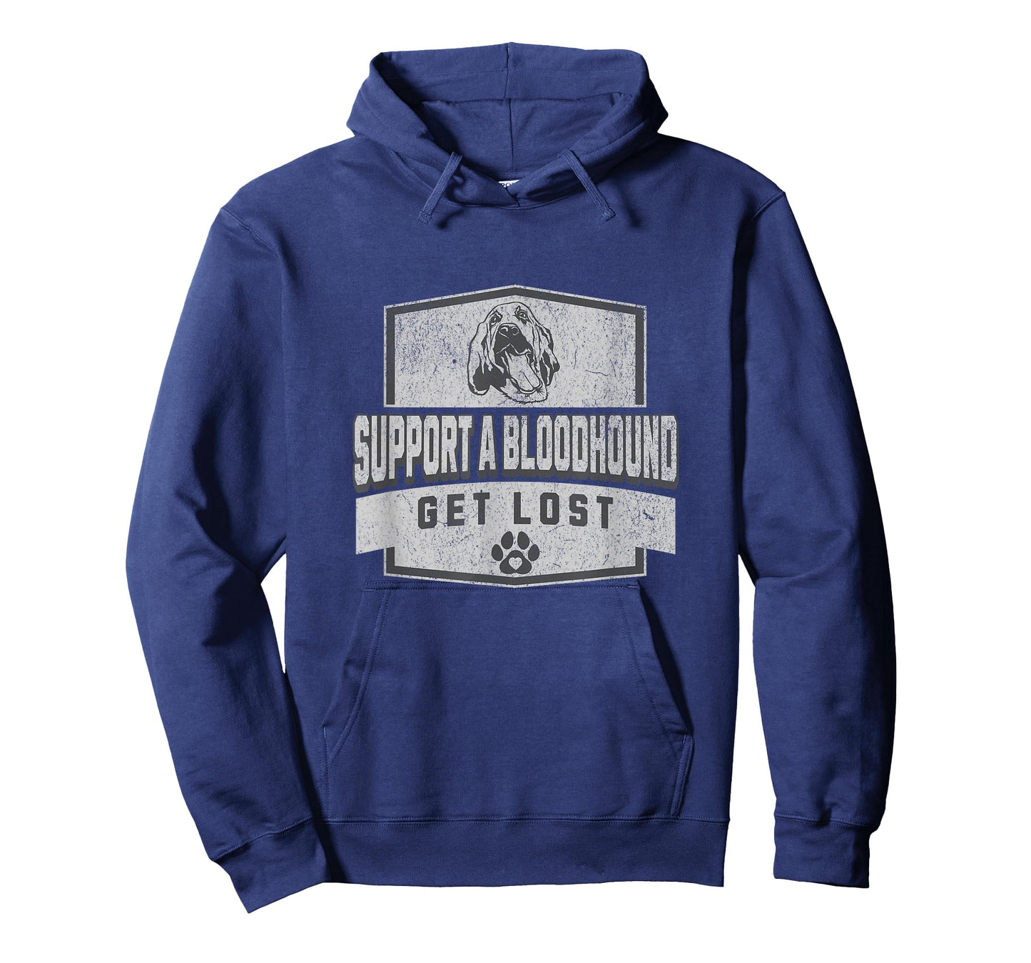 SUPPORT A BLOODHOUND - GET LOST - Funny Hound Dog T-Shirt