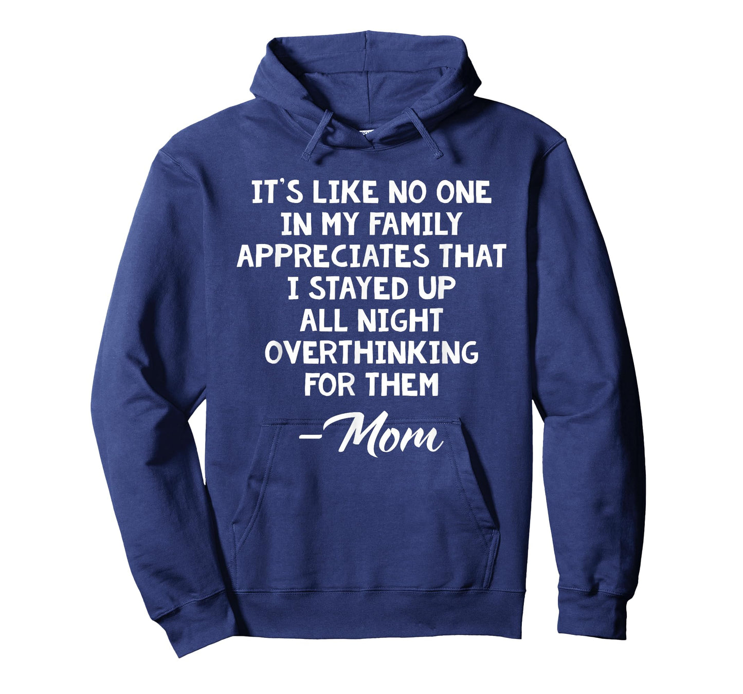 No One Appreciates I Stayed Up All Night Funny Quote T-Shirt