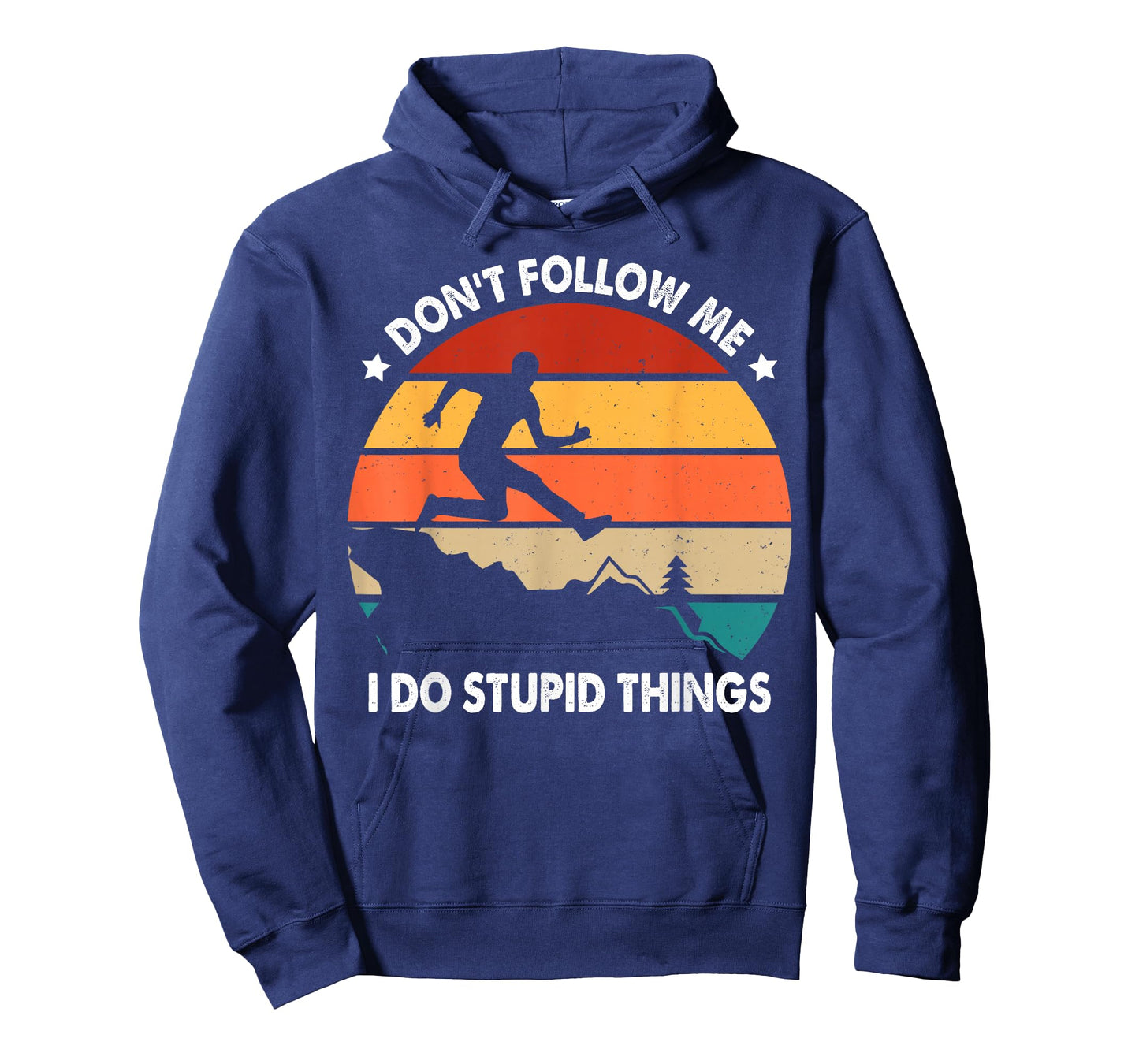 Don't Follow Me Trail Runner Humor Quote Funny Trail Running T-Shirt