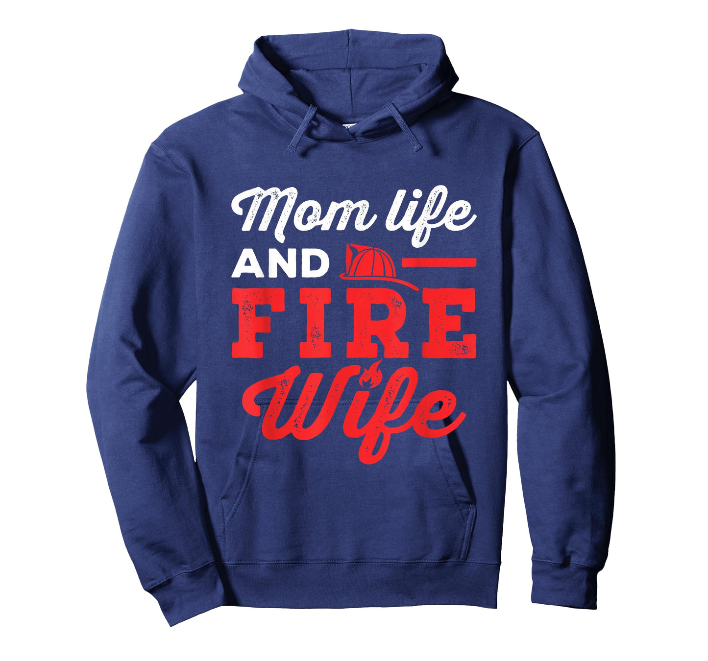 Mom Life and Fire Wife Firefighter Firefighting Spouse Women T-Shirt