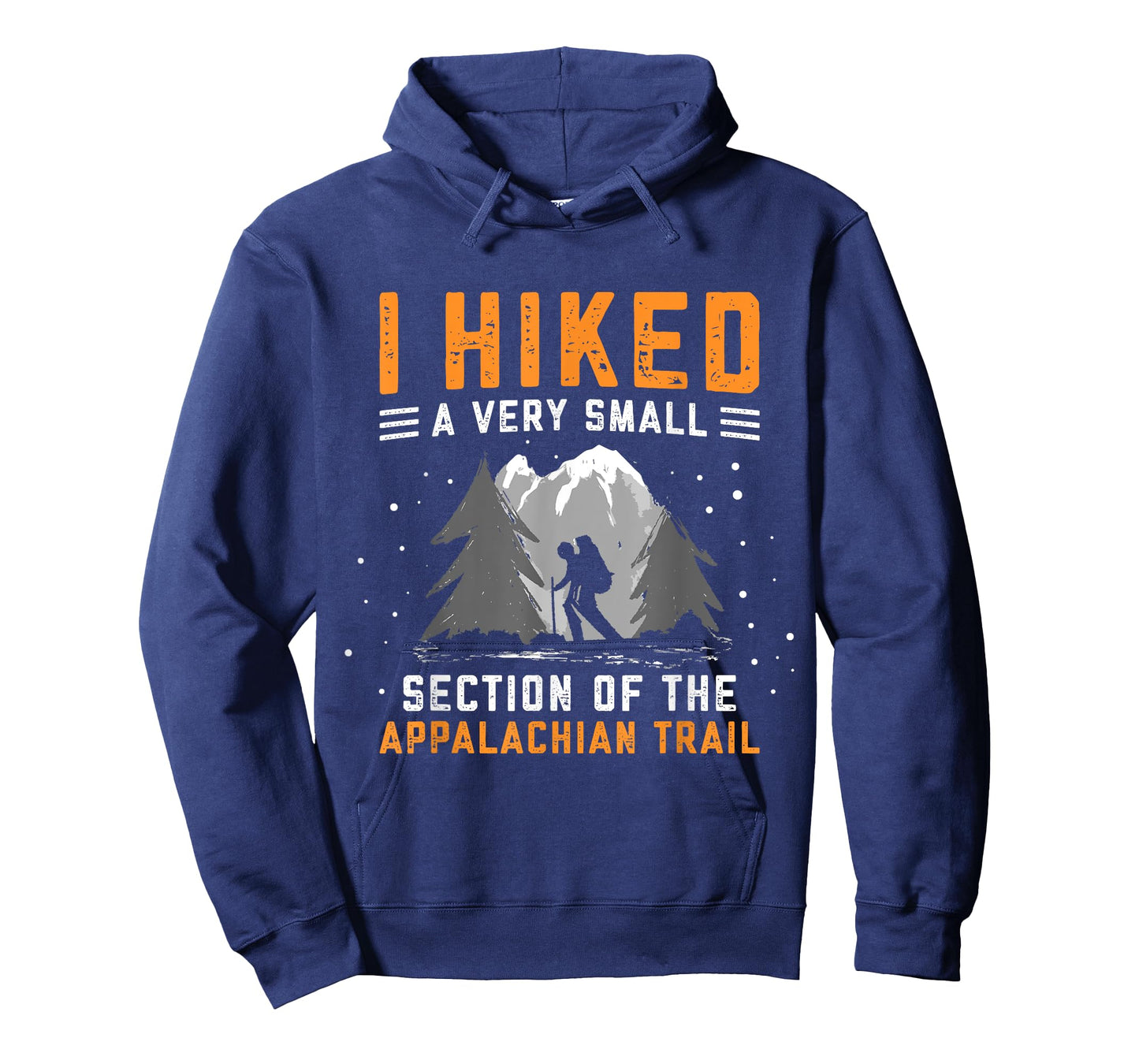I Hiked A Very Small Section Of The Appalachian Trail T-Shirt