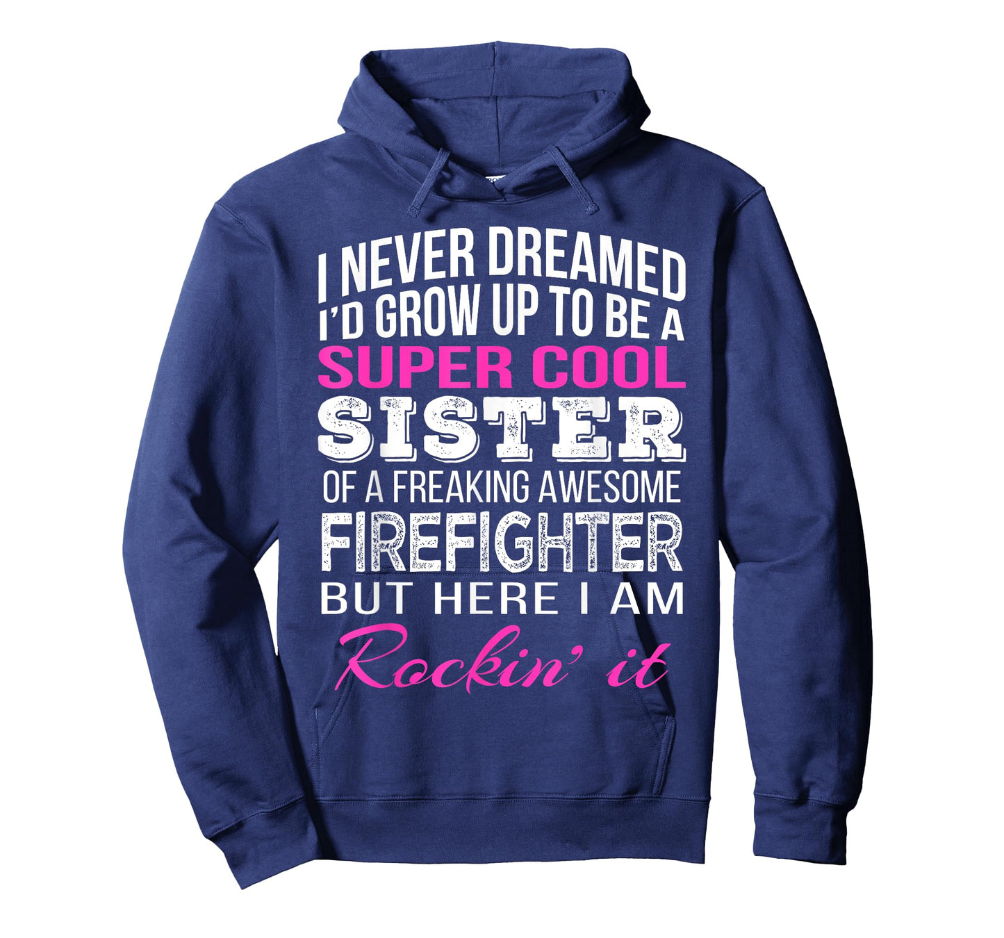 Firefighter Sister T Shirt Gift for Sister of Firefighter T-Shirt
