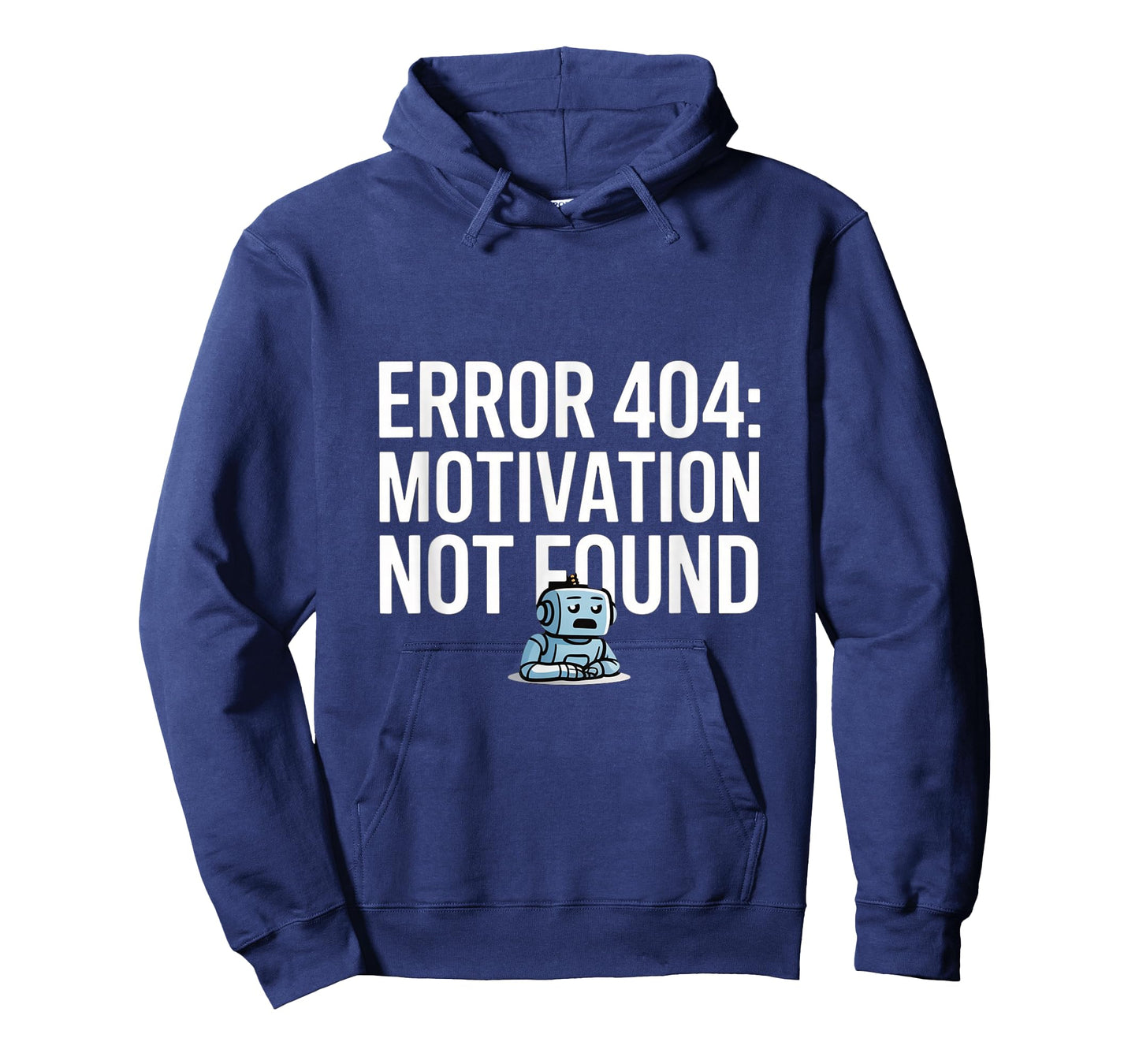 Error 404 Motivation Funny Programmer Lazy Robot T-Shirt