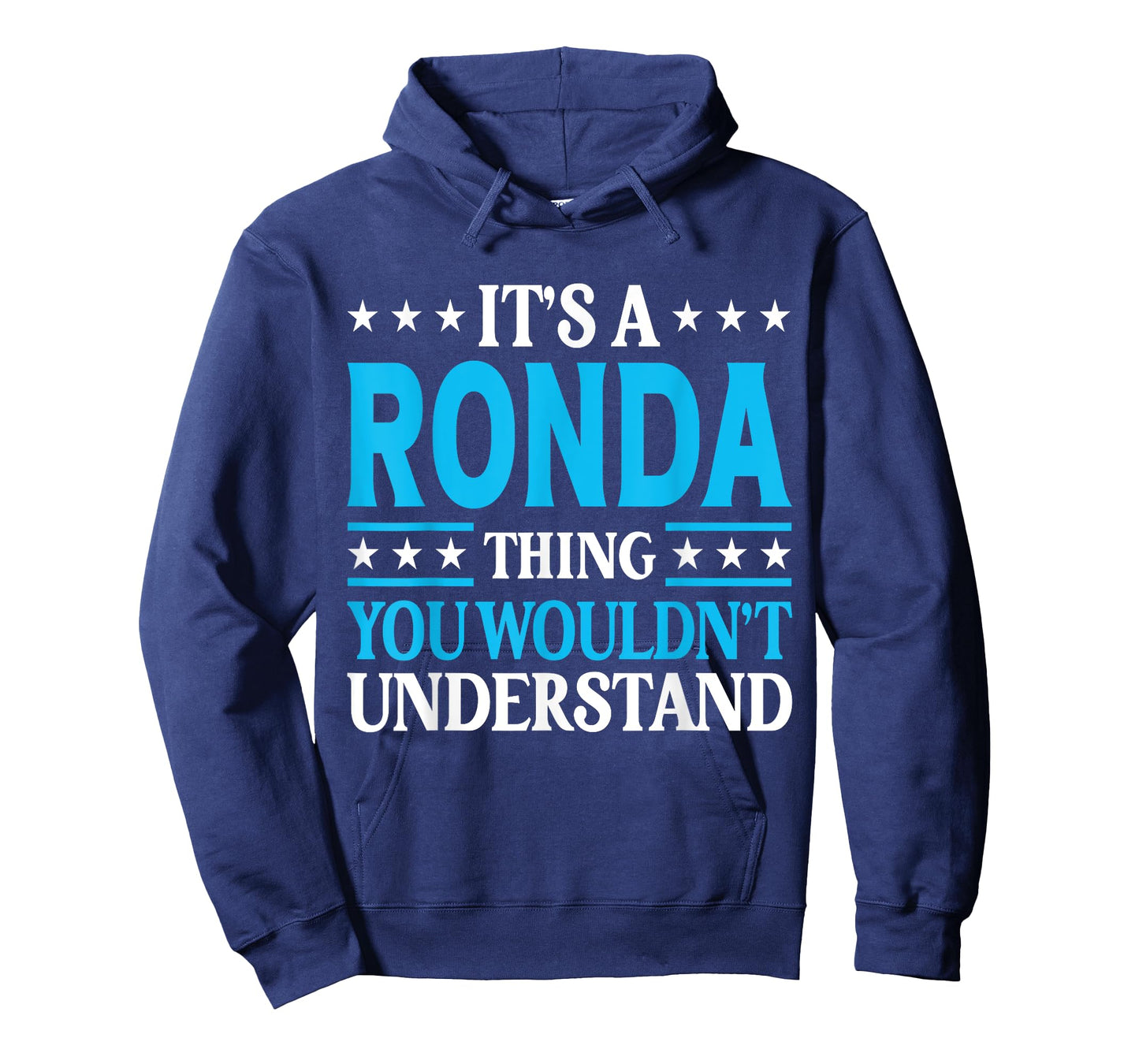 It's A Ronda Thing Wouldn't Understand Girl Name Ronda T-Shirt