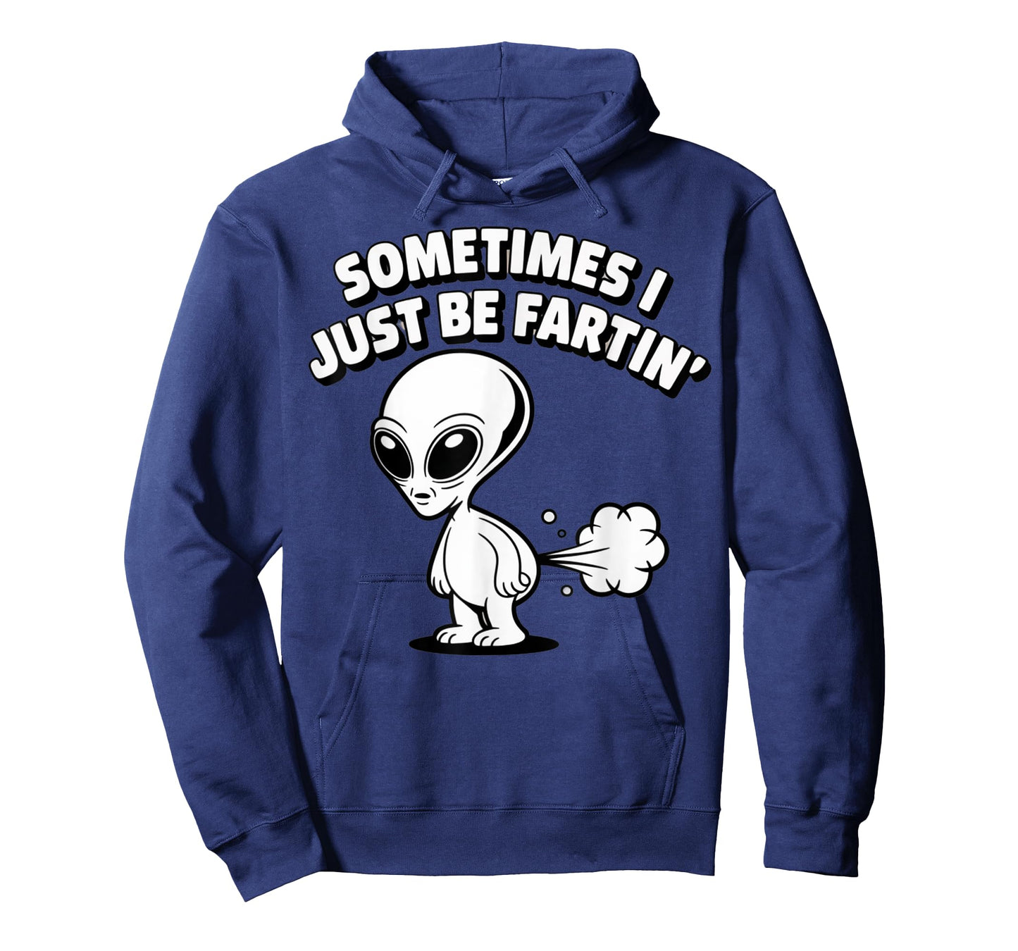 Sometimes I Just Be Fartin' Alien Meme Design T-Shirt