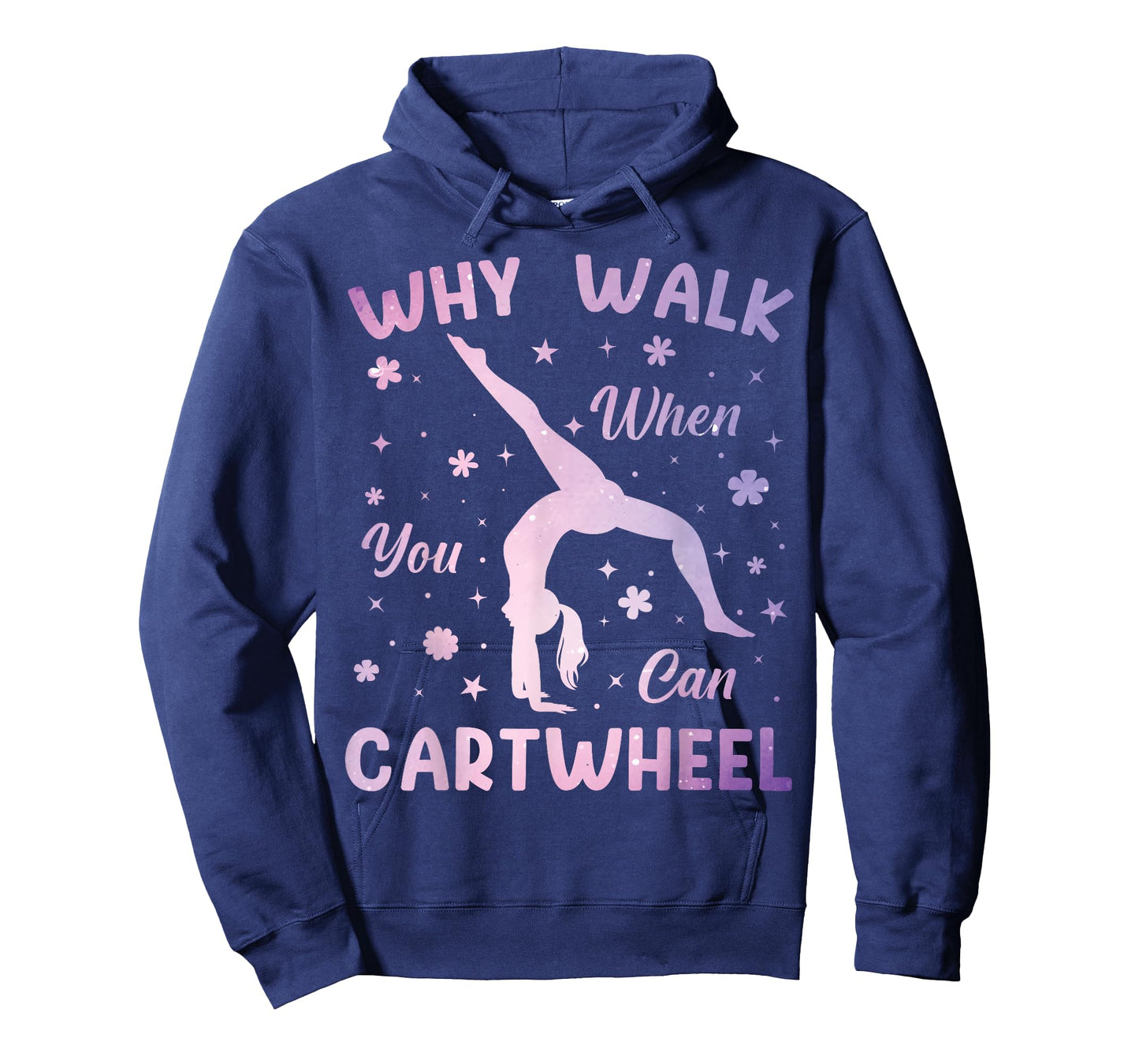 Why Walk When You Can Cartwheel Gymnastics Gymnast Girls T-Shirt