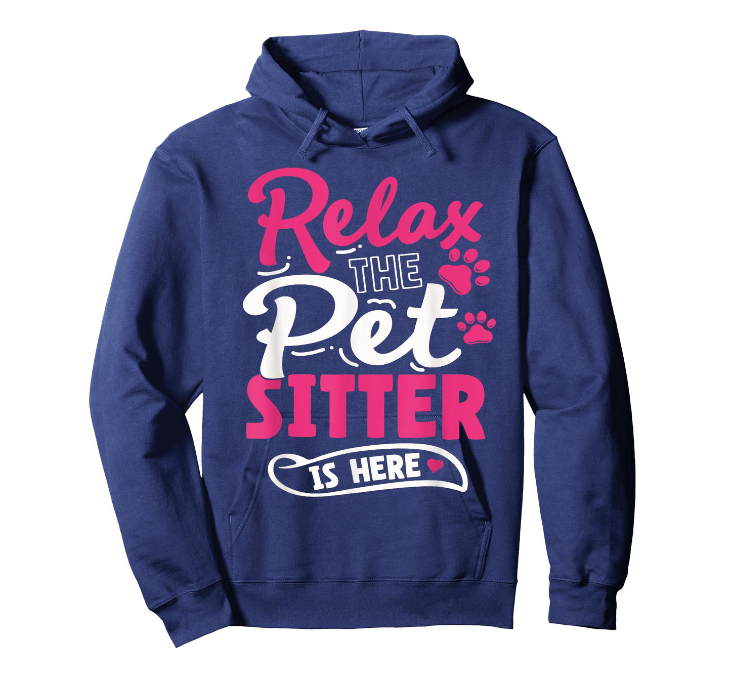 Pet Sitting Watcher Pet Sitter Relax The Petsitter Is Here T-Shirt