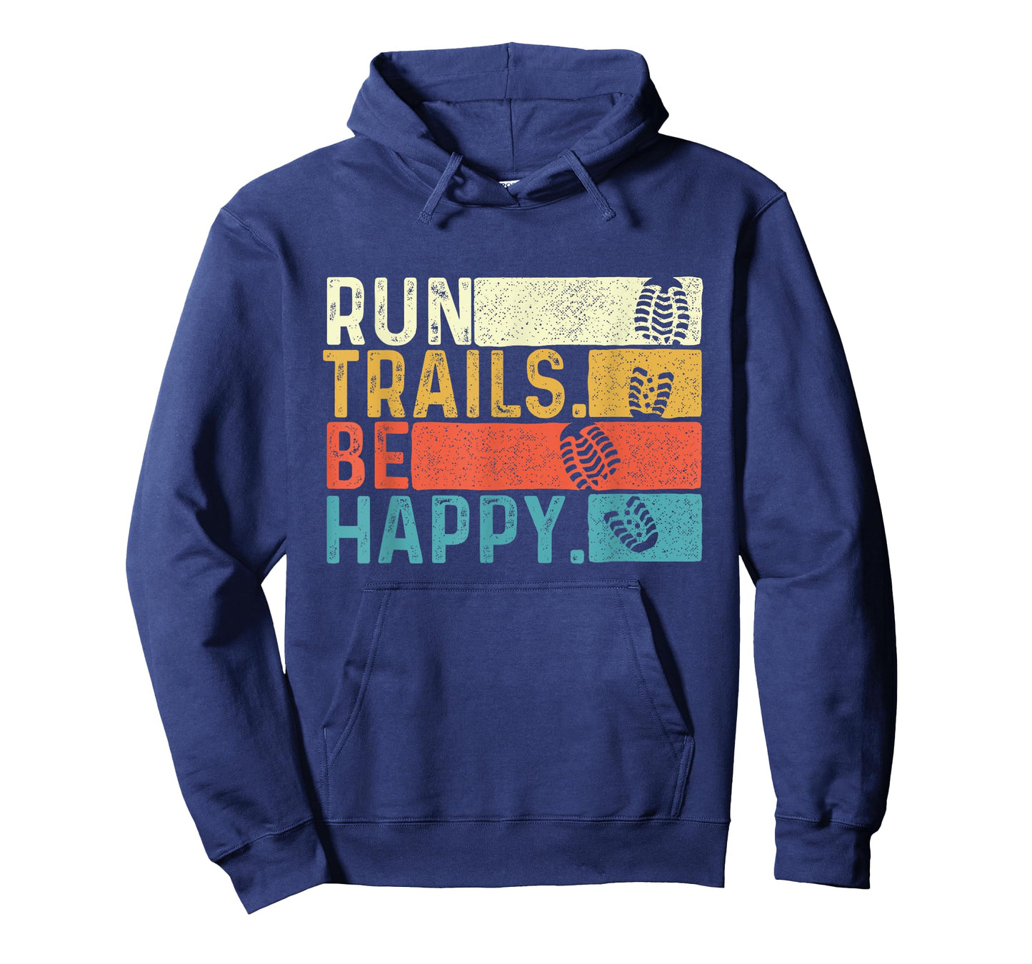 Run Trails Be Happy - Ultramarathon Race 50K 100K Finisher T-Shirt