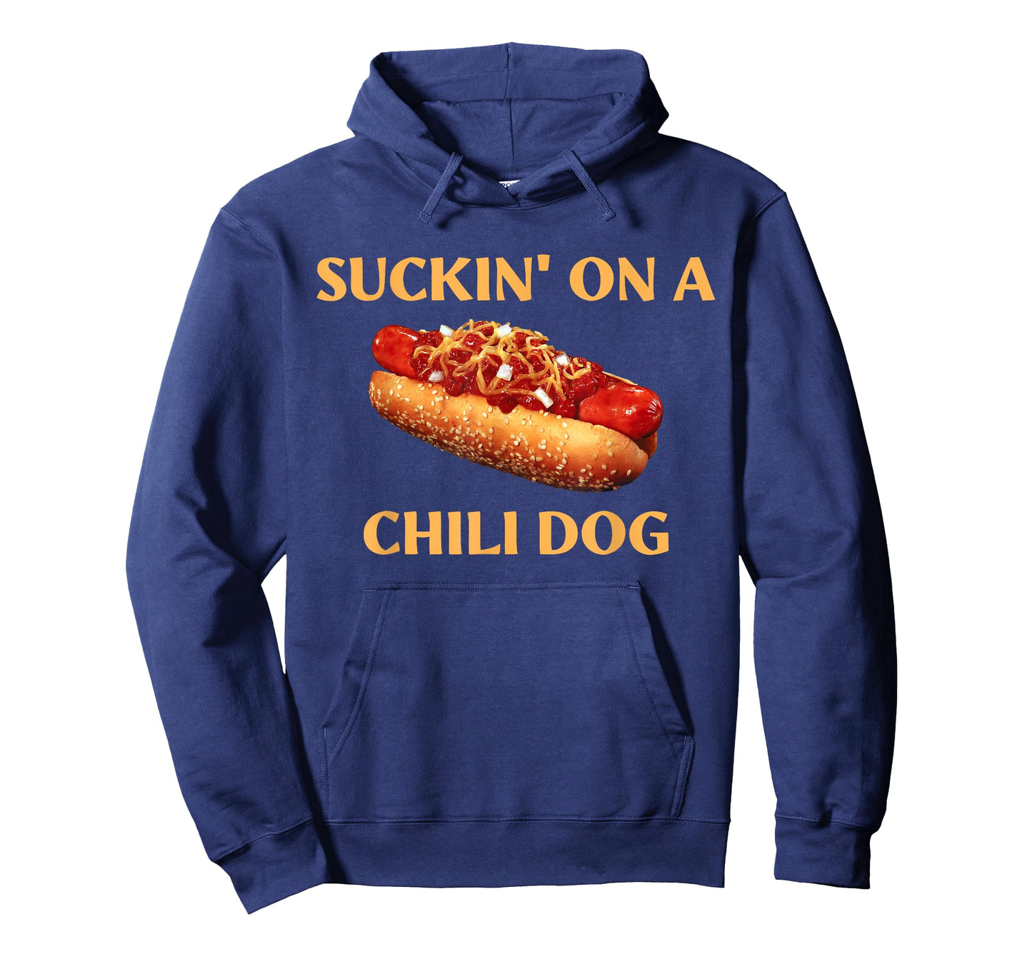 Suckin' On A Chili Dog Funny Apparel T-Shirt for Men Women
