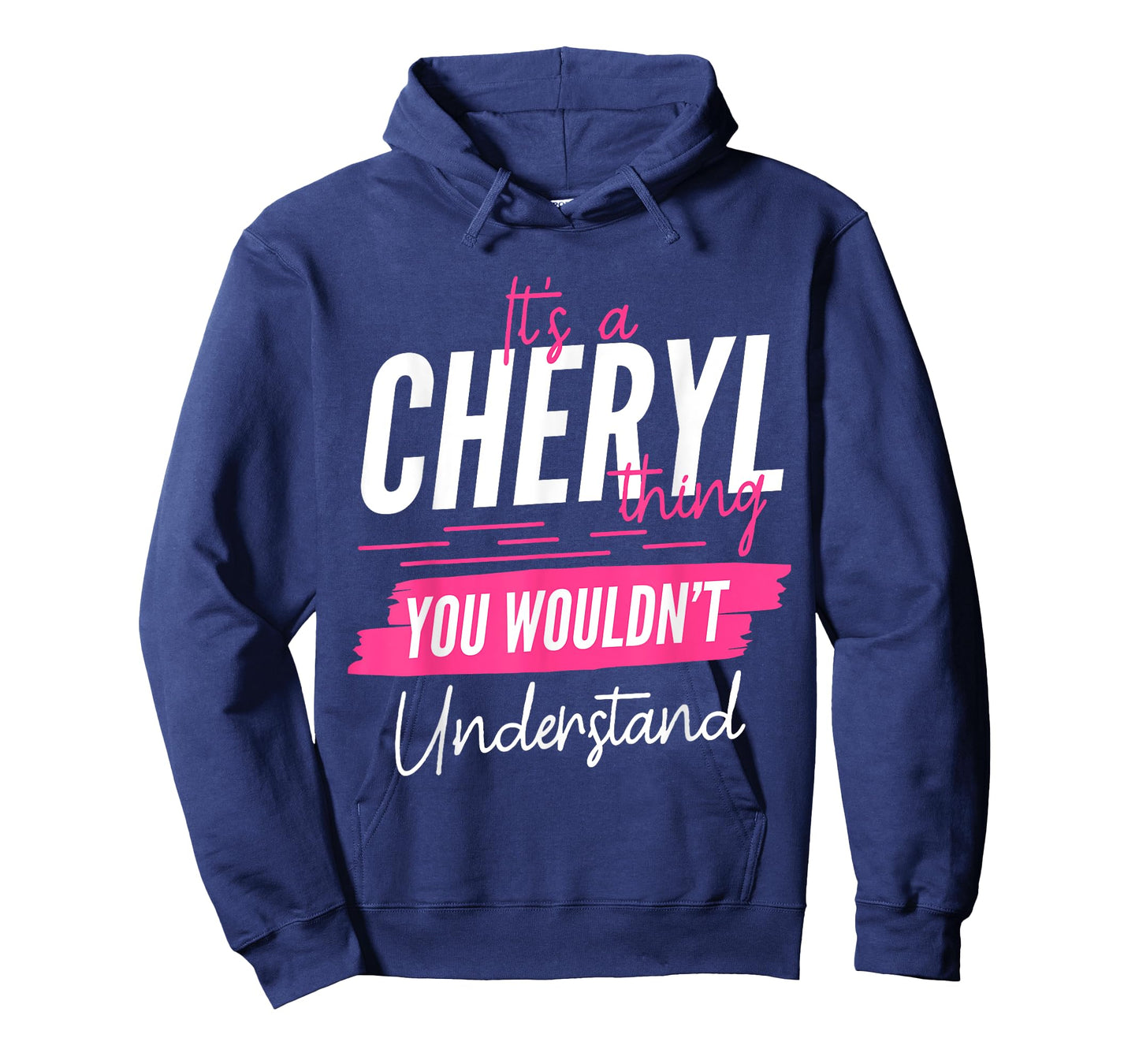 It's A Cheryl Thing You Wouldn't Understand Funny First Name T-Shirt
