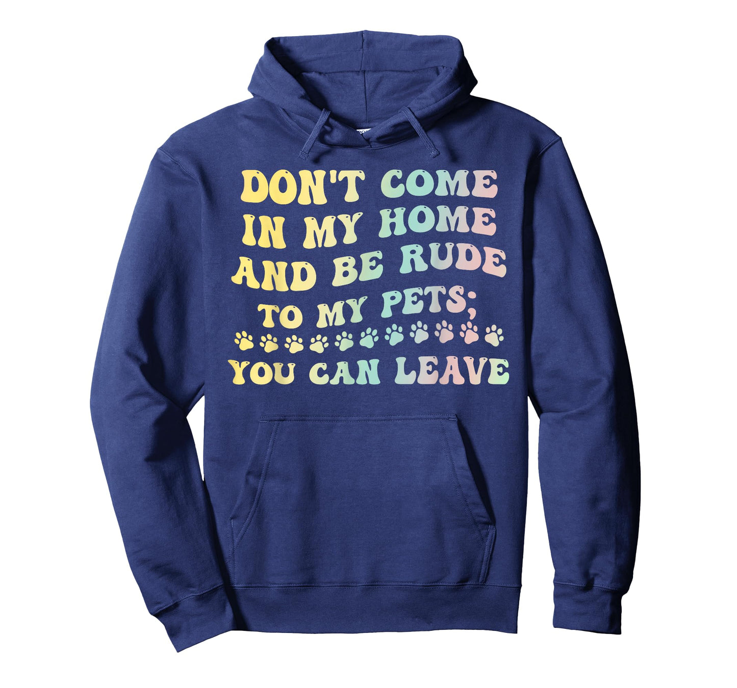 Don't Come in My Home T-Shirt