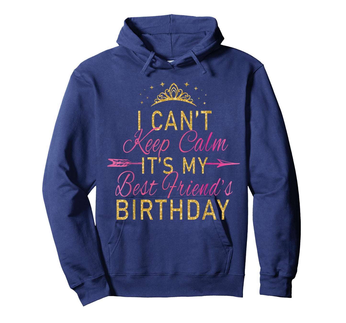 I Can't Keep Calm It's My Best Friend's Birthday Party T-Shirt Small