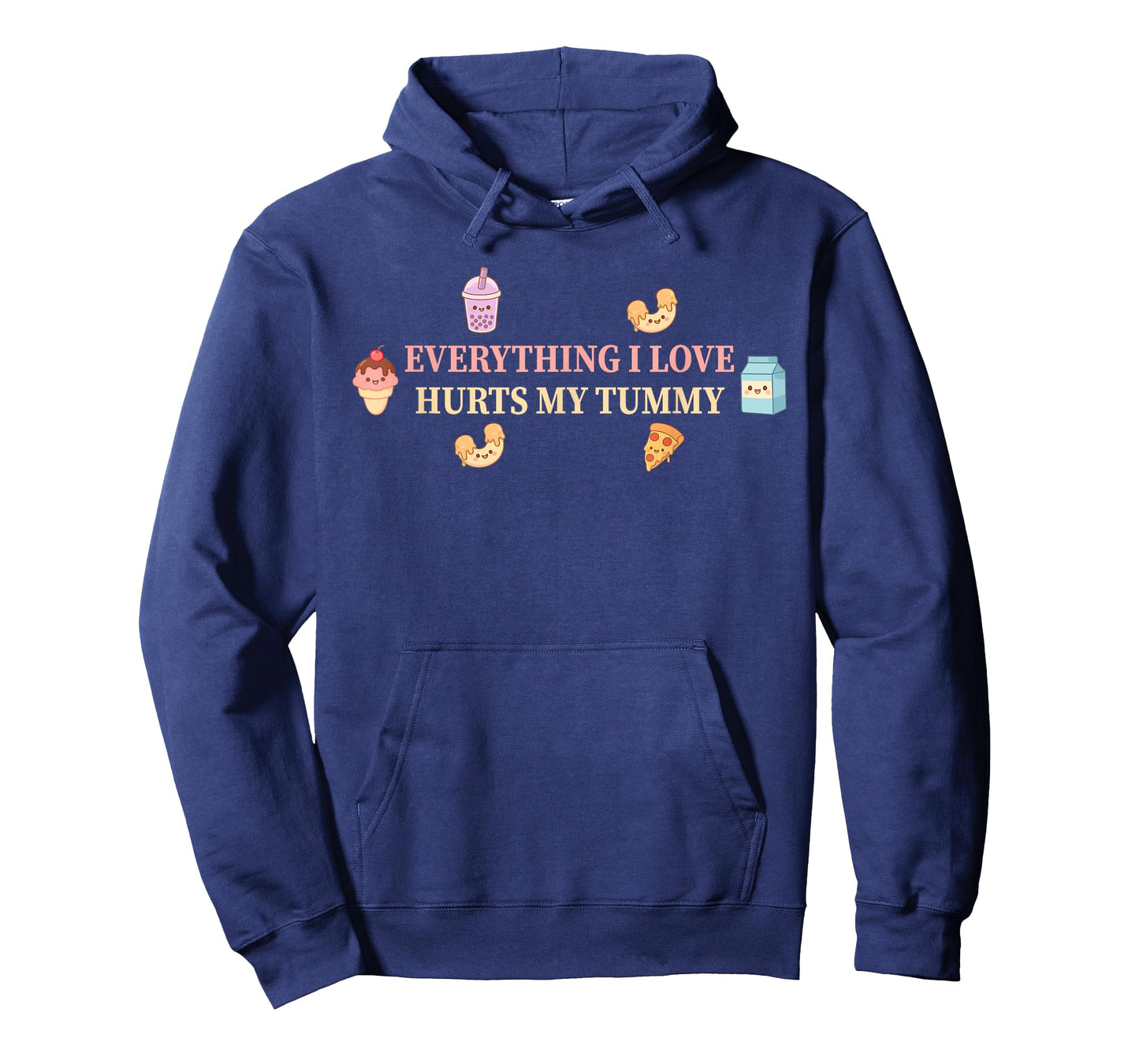 Everything I Love Hurts My Tummy Design T-Shirt