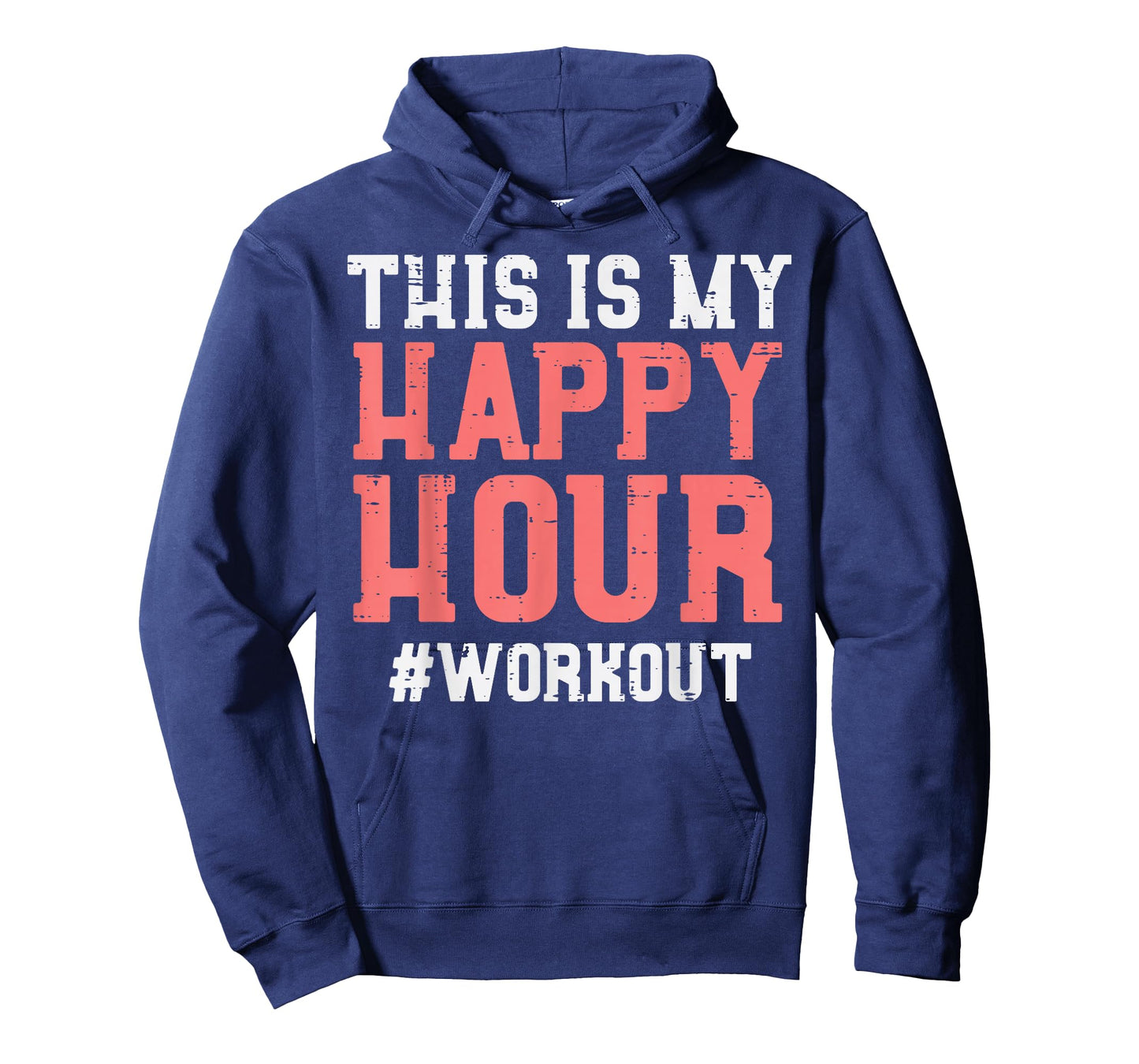 This Is My Happy Hour Workout Cool Gym Fitness Men Women T-Shirt