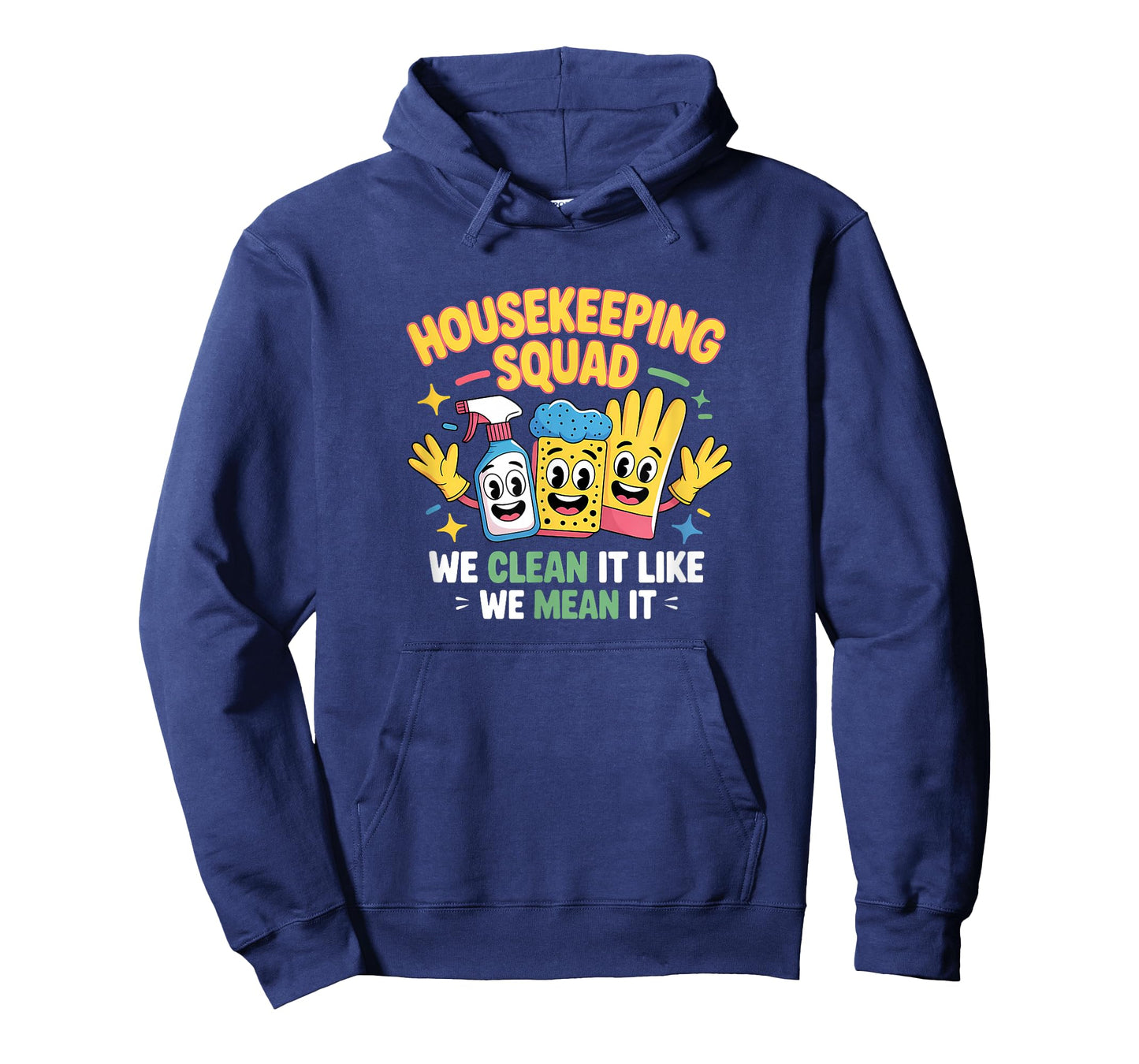 Funny Housekeeping Squad We Clean It Housekeeper T-Shirt