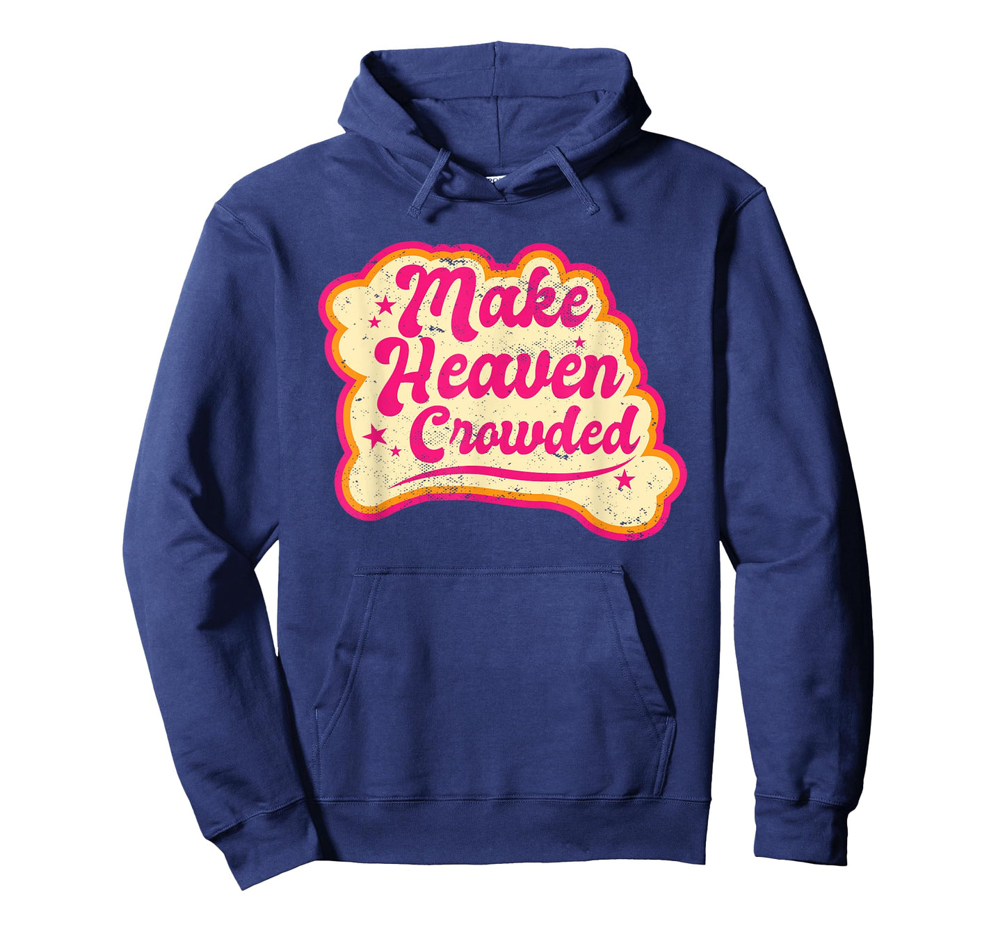 Make Heaven Crowded Bible Scripture Jesus Believer Christian T-Shirt