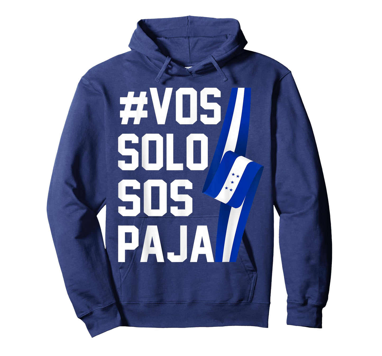 Honduras Flag Catracho Pride Hondureño Vos Solos Sos Pajas T-Shirt