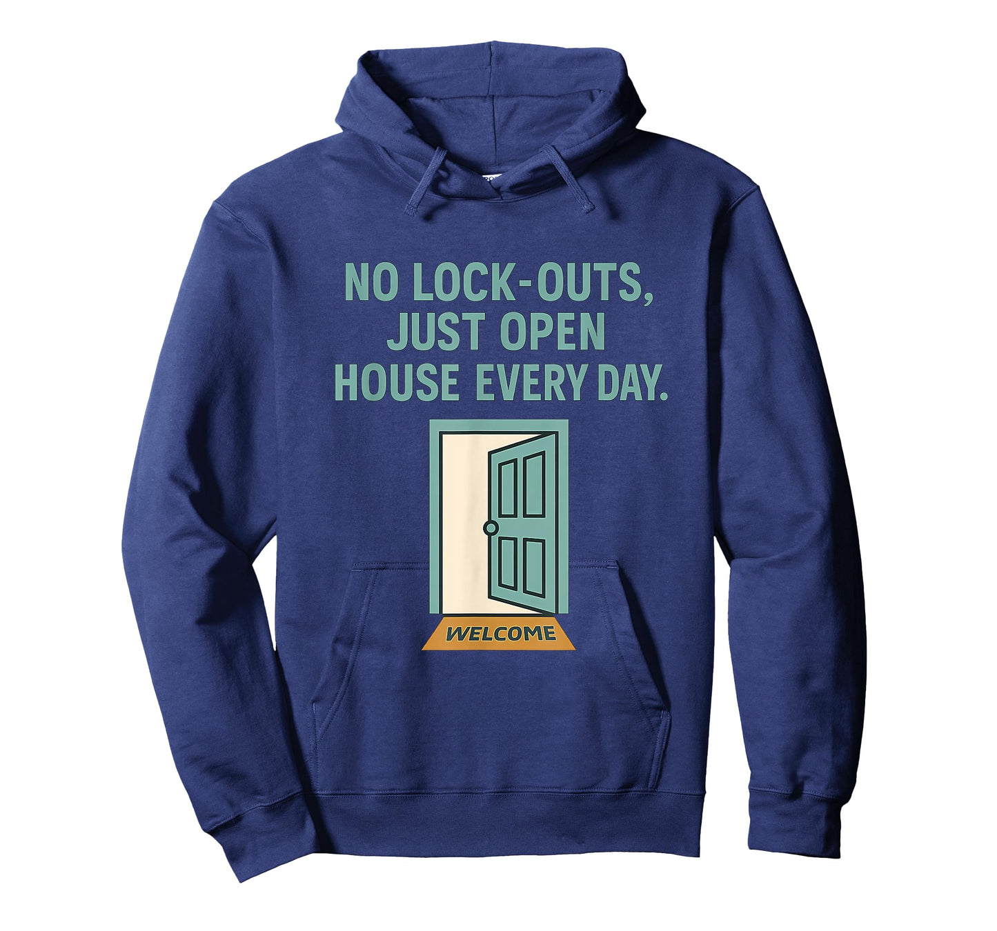 No Lock-Outs Just Open House Everyday Design T-Shirt