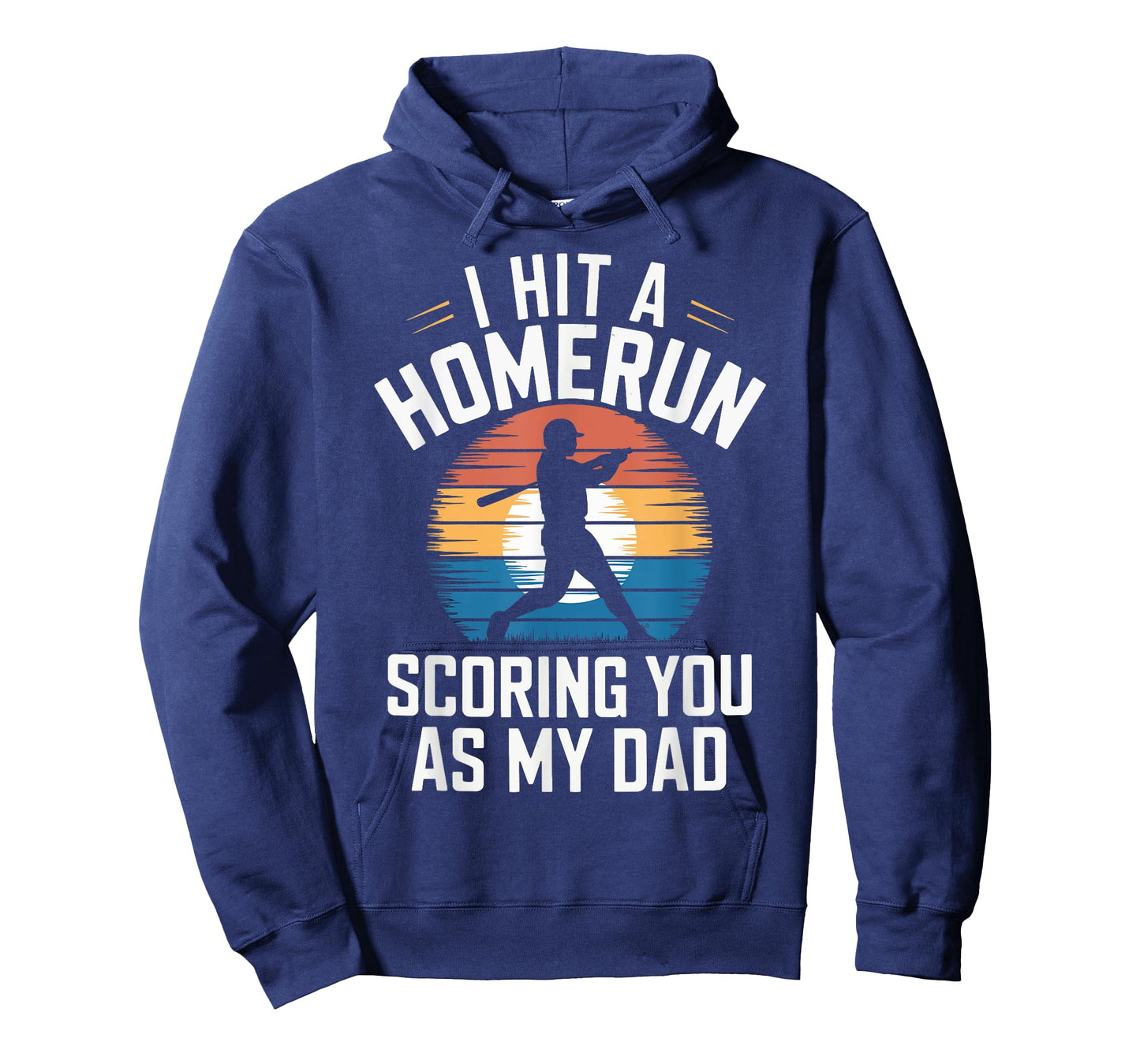 I Hit a Homerun Scoring You Dad Baseball T-Shirt