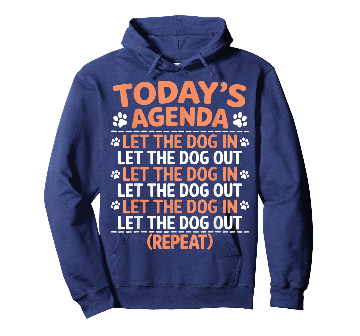 Dogs Today's Agenda Let The Dog In Let The Dog Out Repeat T-Shirt