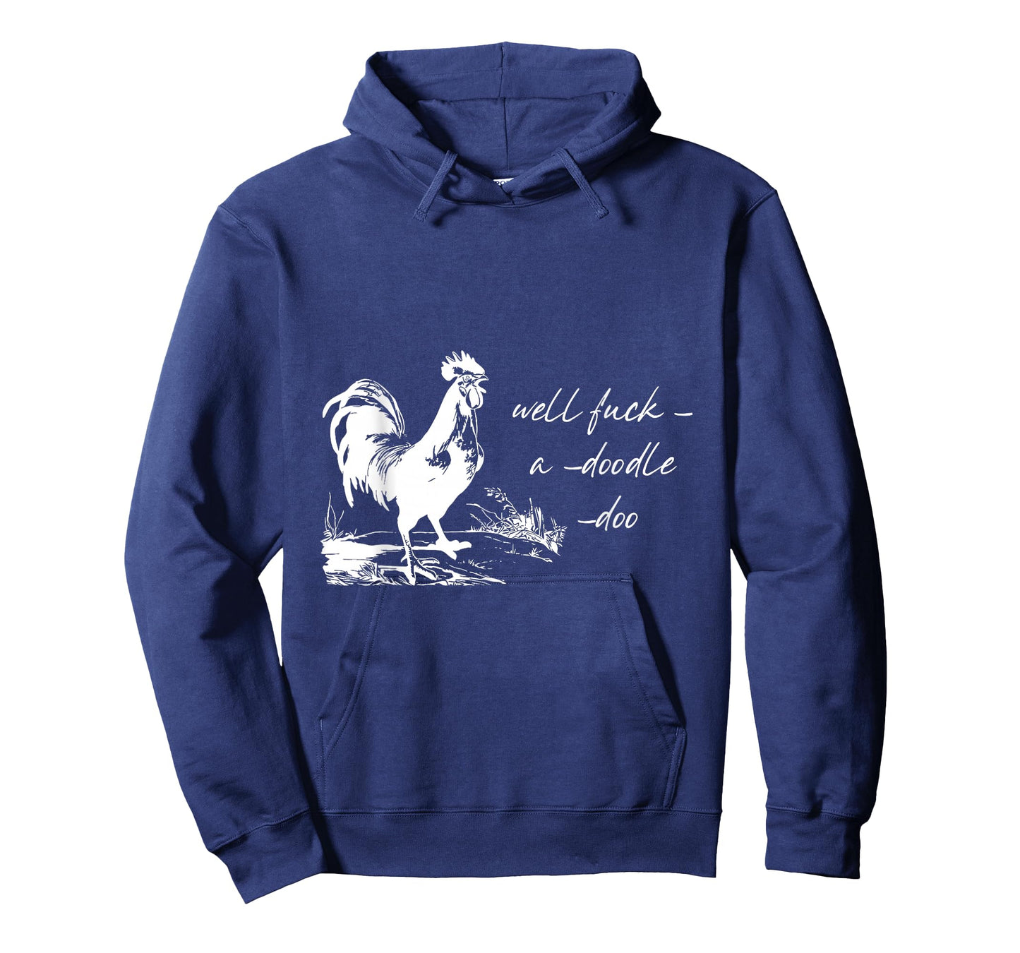 Farm Rooster Well Fuck-a-Doodle-doo Humorous Adult Animal T-Shirt