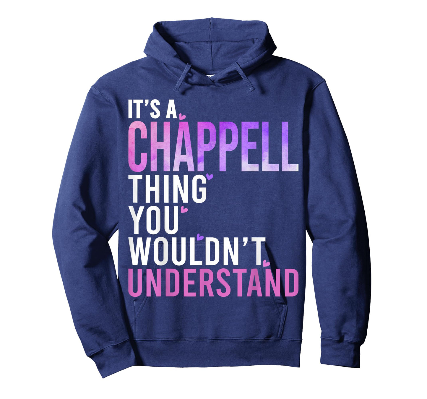 It's A Chappell Thing You Wouldn't Understand Chappell T-Shirt