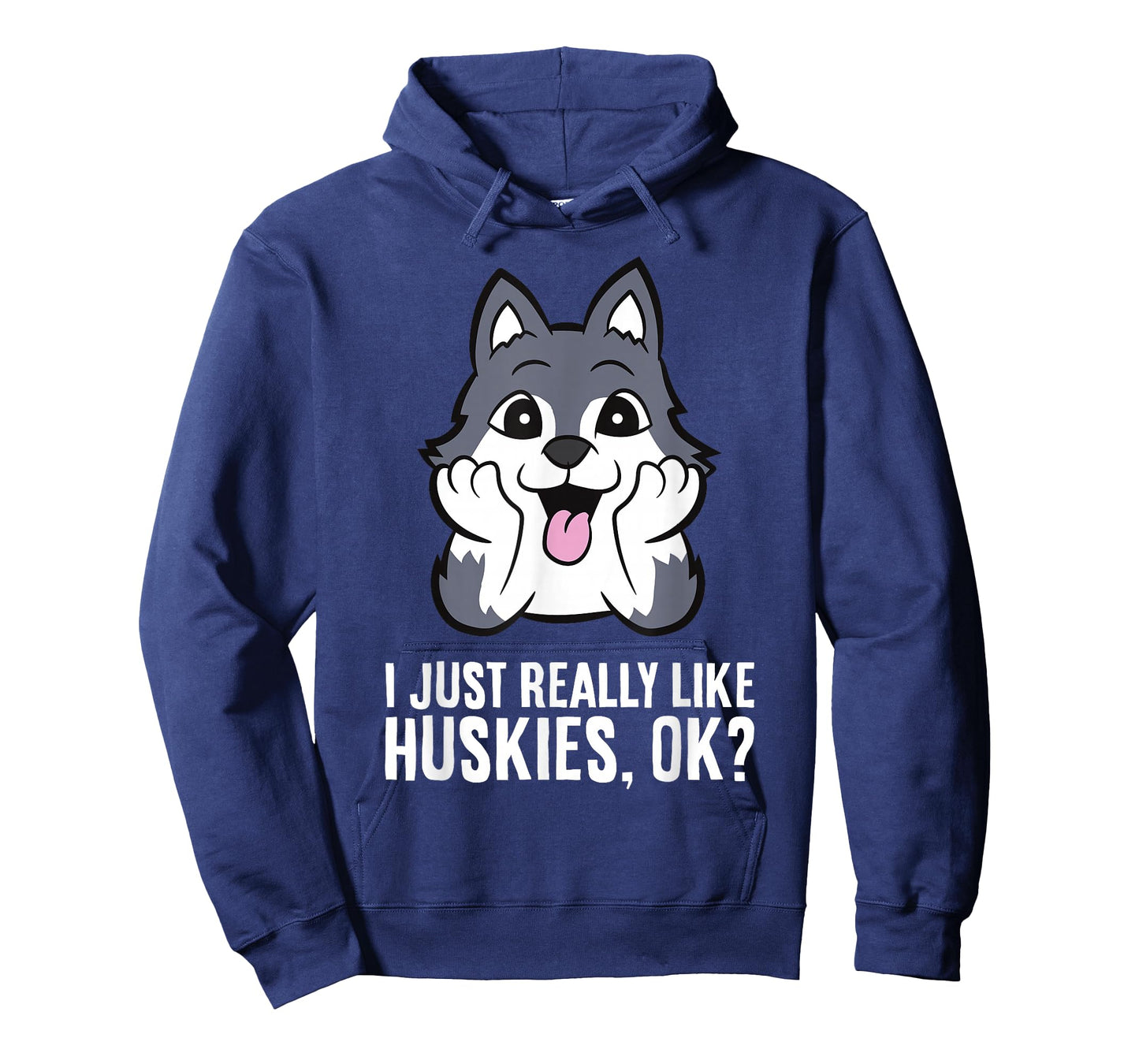I Just Really Like Huskies, Ok Funny Husky T-Shirt