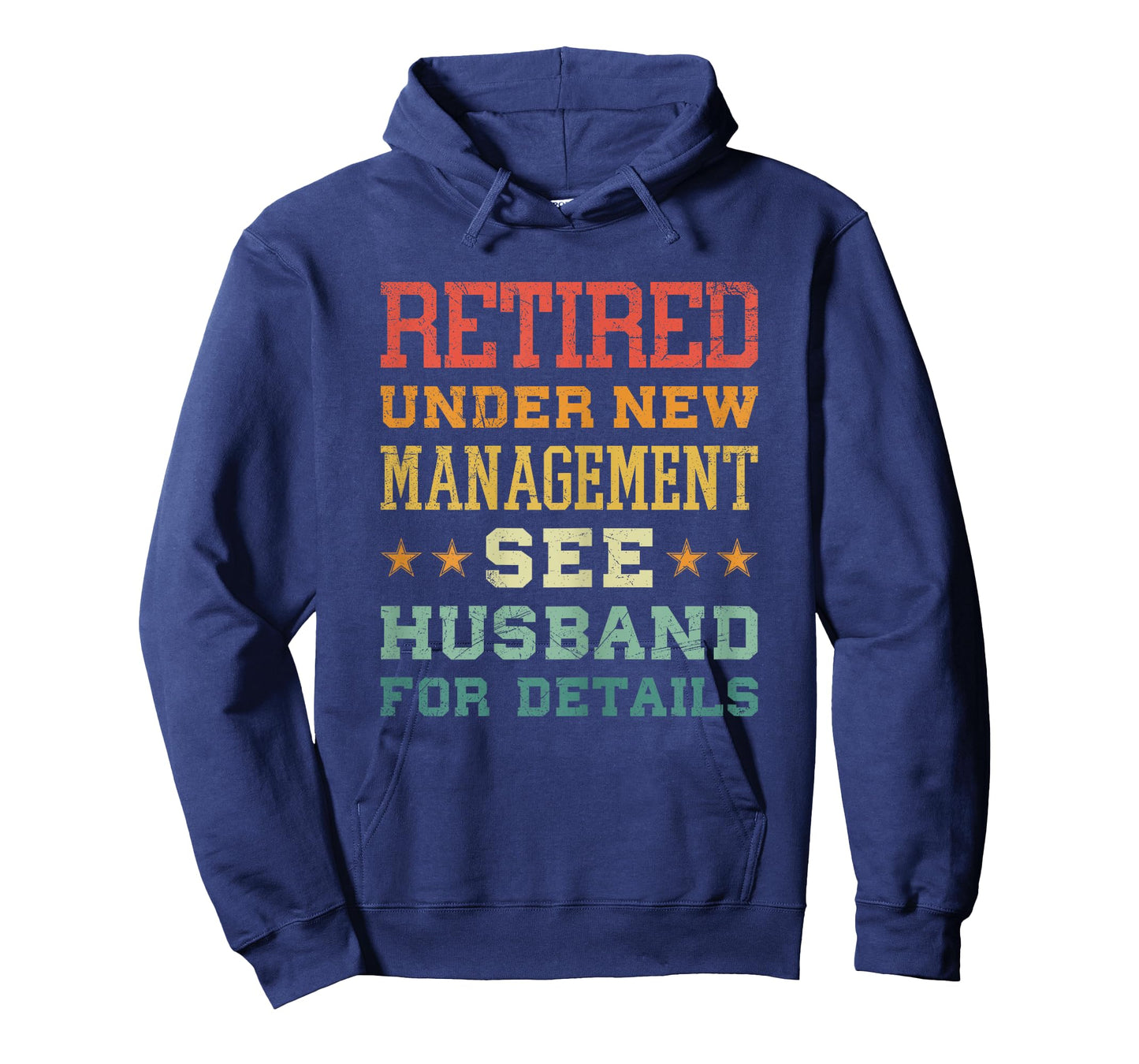 Retired Under New Management See Husband For Details T-Shirt
