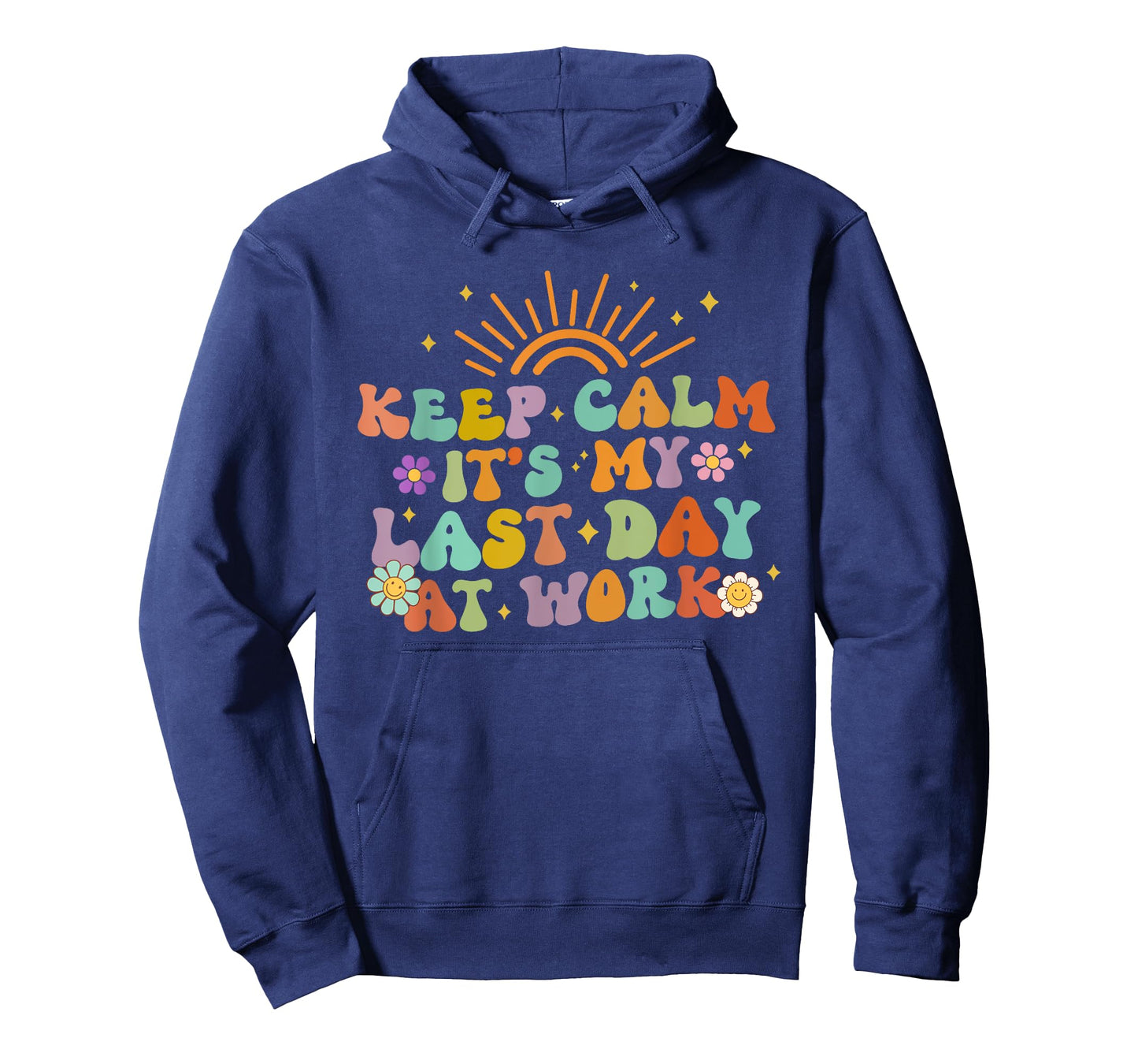 Keep Calm It's My Last Day At Work Groovy Teacher Retro T-Shirt