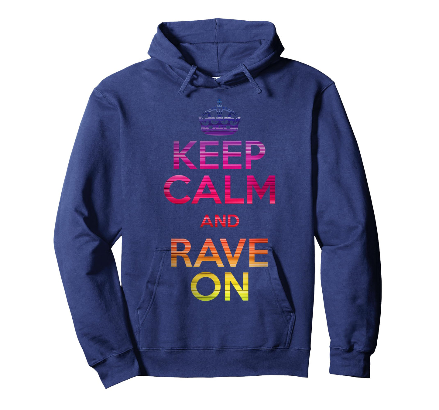 Keep Calm and Rave On EDM T-Shirt T-Shirt