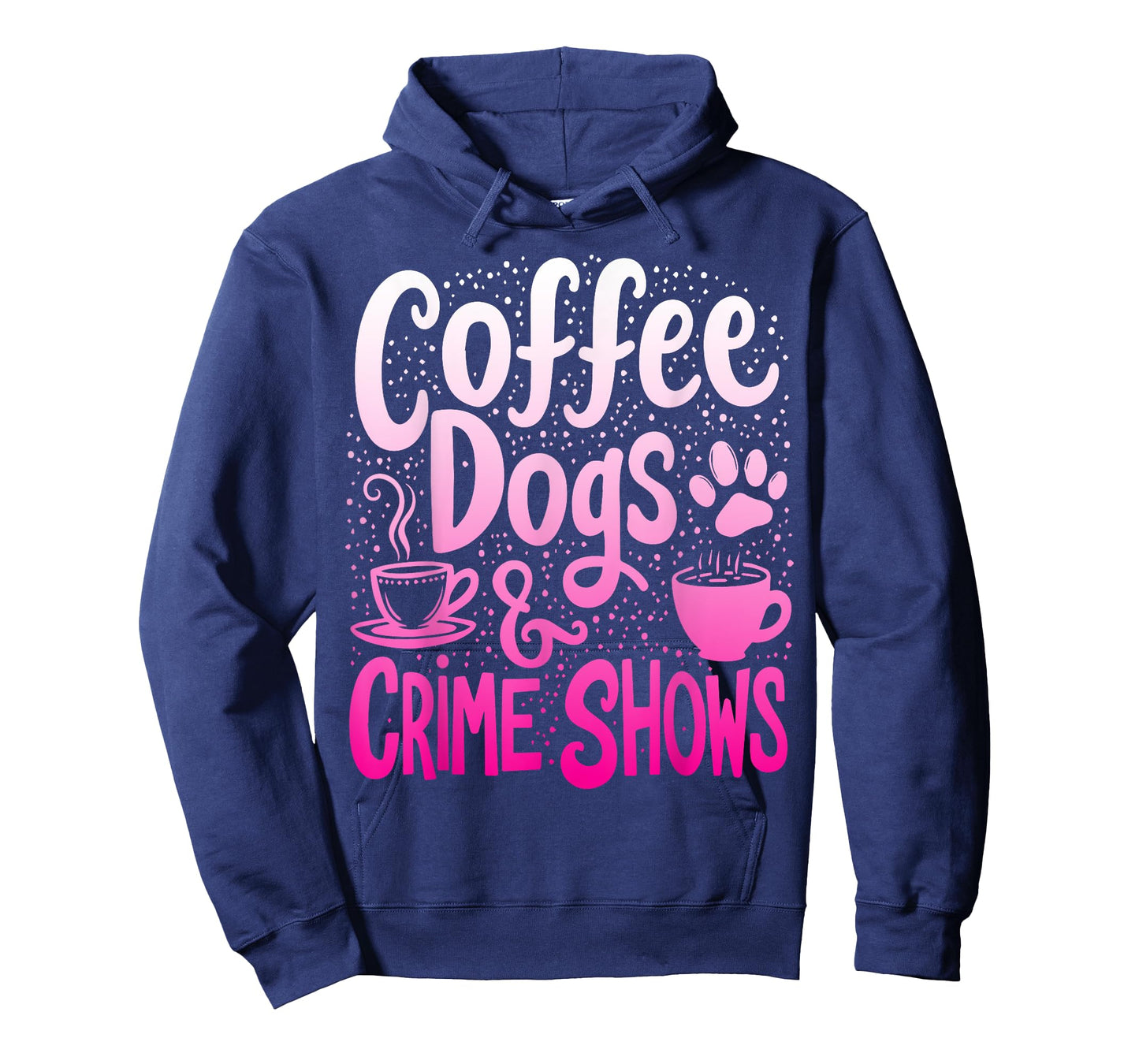 Coffee Dogs And Crime Shows Funny Coffee Dog Lovers T-Shirt