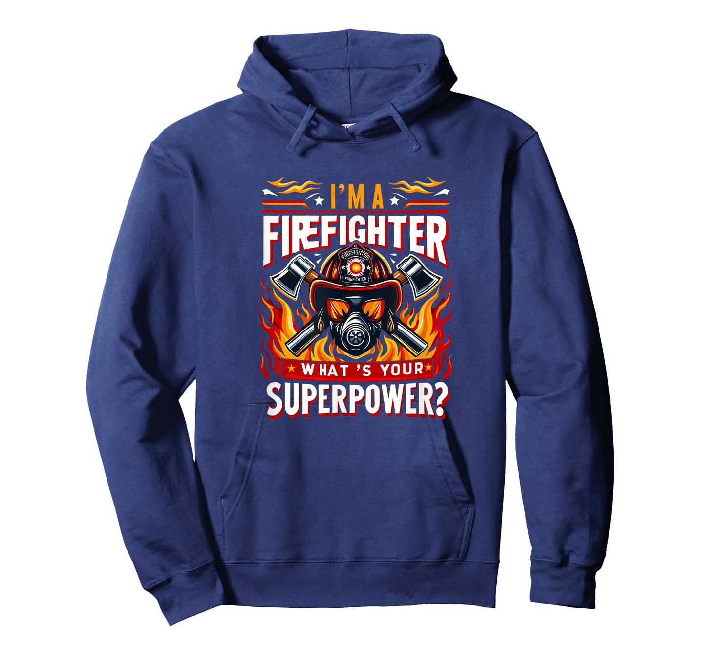 I'm a firefighter what's your superpower Design Fireman T-Shirt