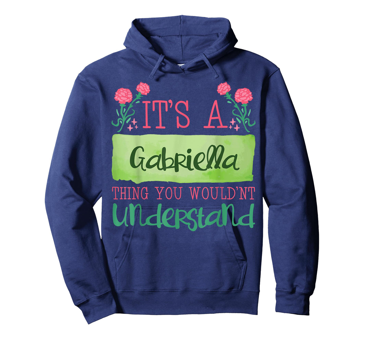 Its A Gabriella Thing You Wouldnt Understand T-Shirt