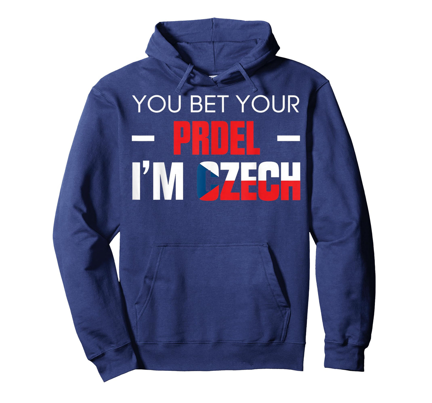 Your Prdel Czech Republic Flag Czech Roots Europe Czech T-Shirt