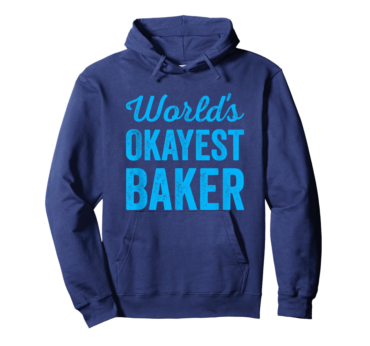 Worlds Okayest Baker Funny Sarcastic Best Bread Desert Maker T-Shirt