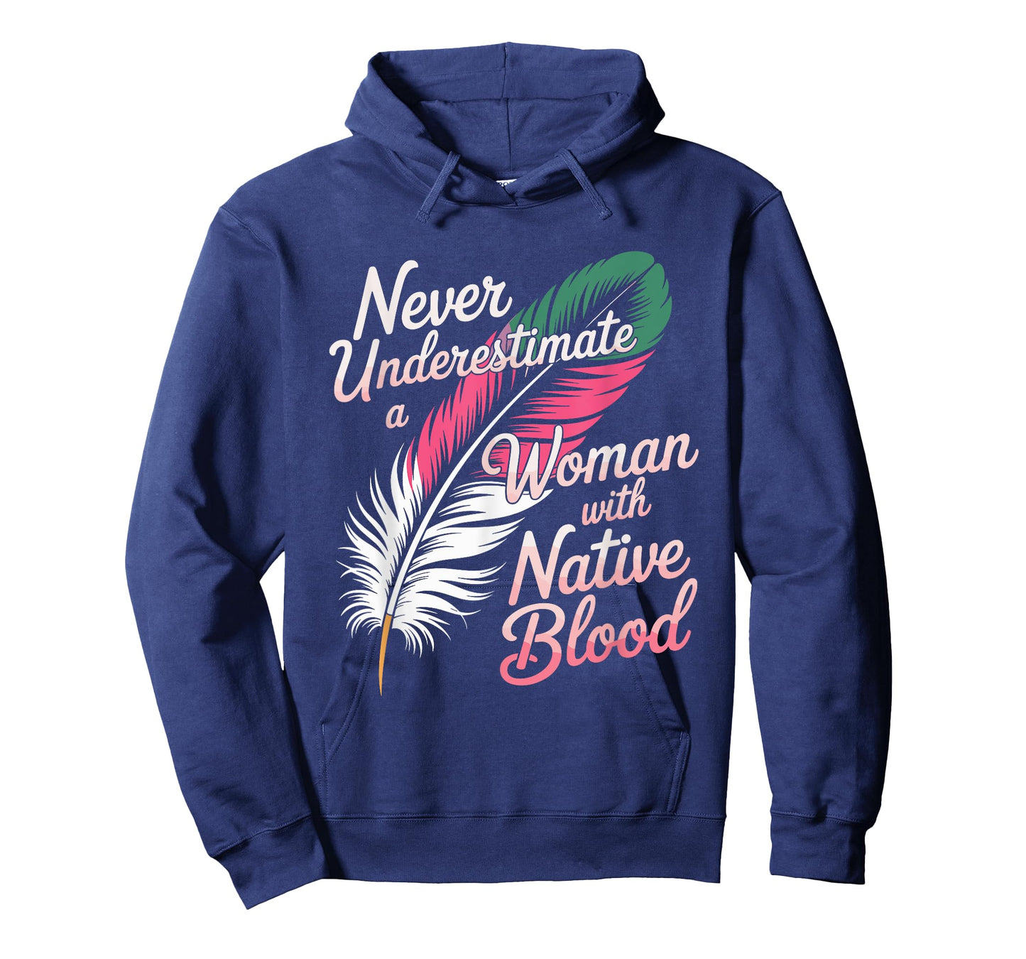 Never Underestimate A Woman With Native Blood Indigenous T-Shirt