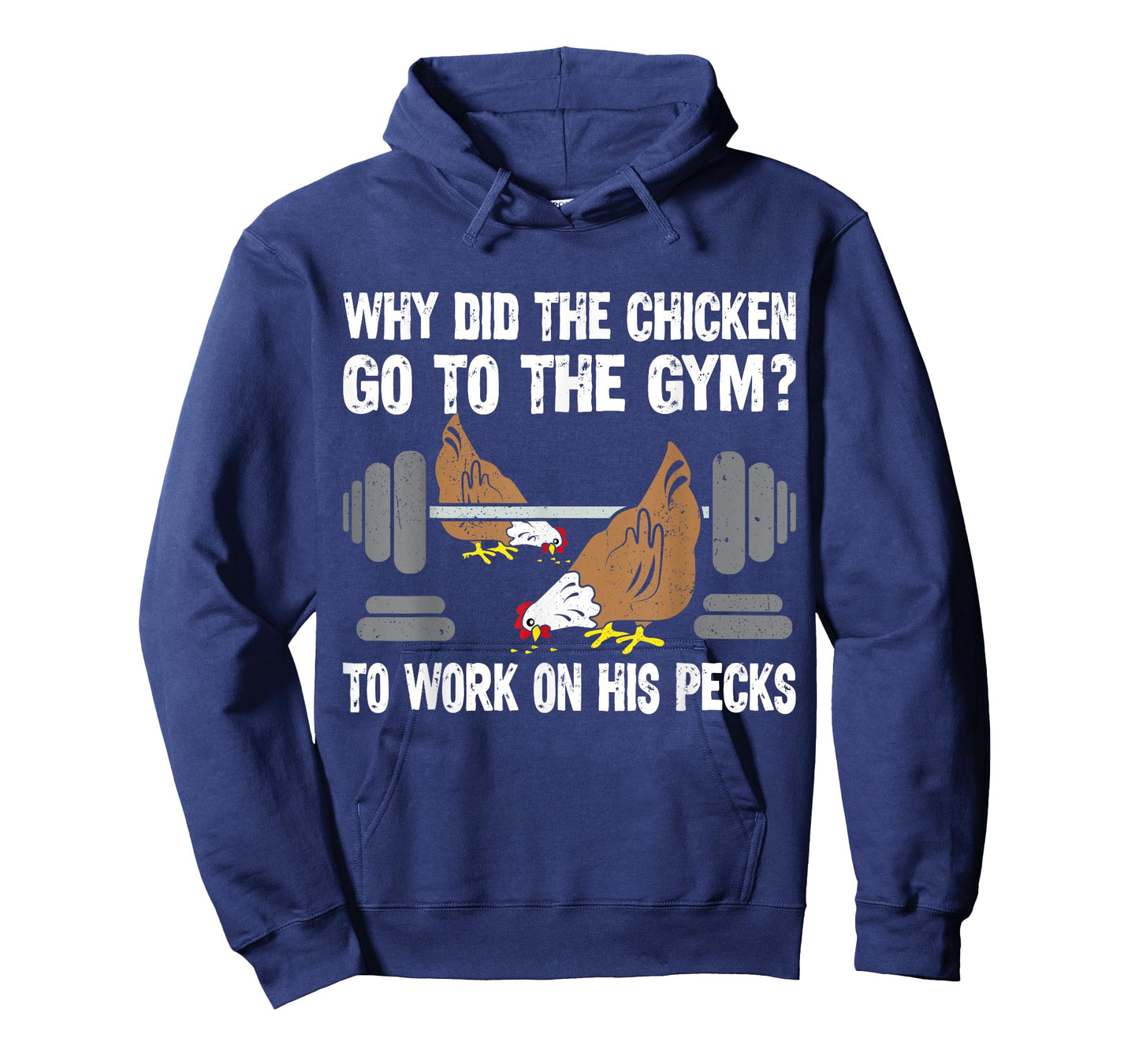 Why Chicken Go To The Gym Funny Workout Fitness Men Women T-Shirt