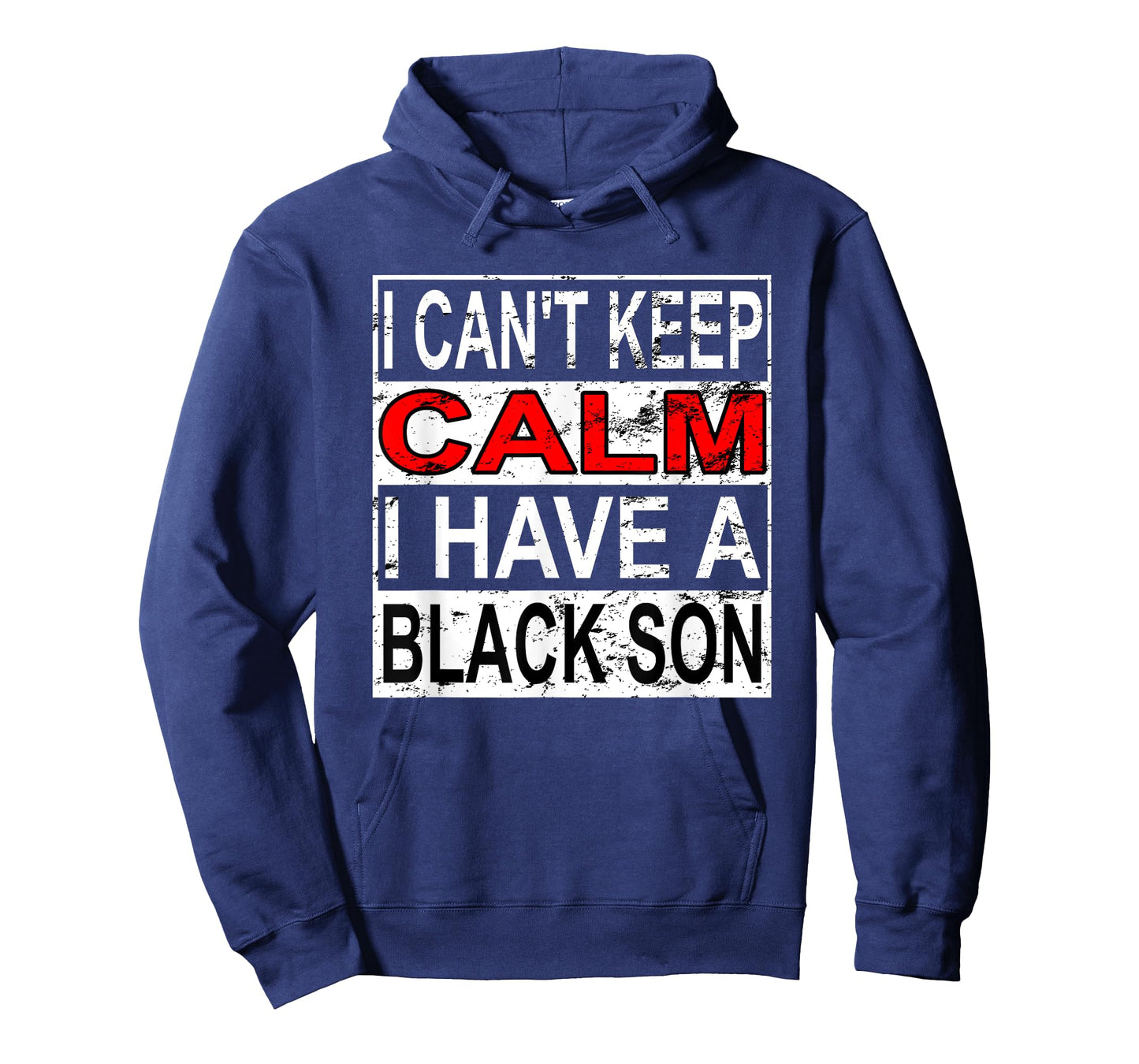 I Can't Keep Calm I Have A Black Son Black Lives Matter BLM T-Shirt