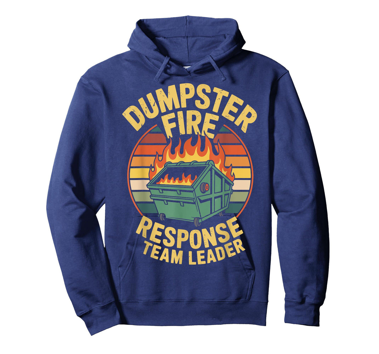 Dumpster Fire Response Team Leader T-Shirt