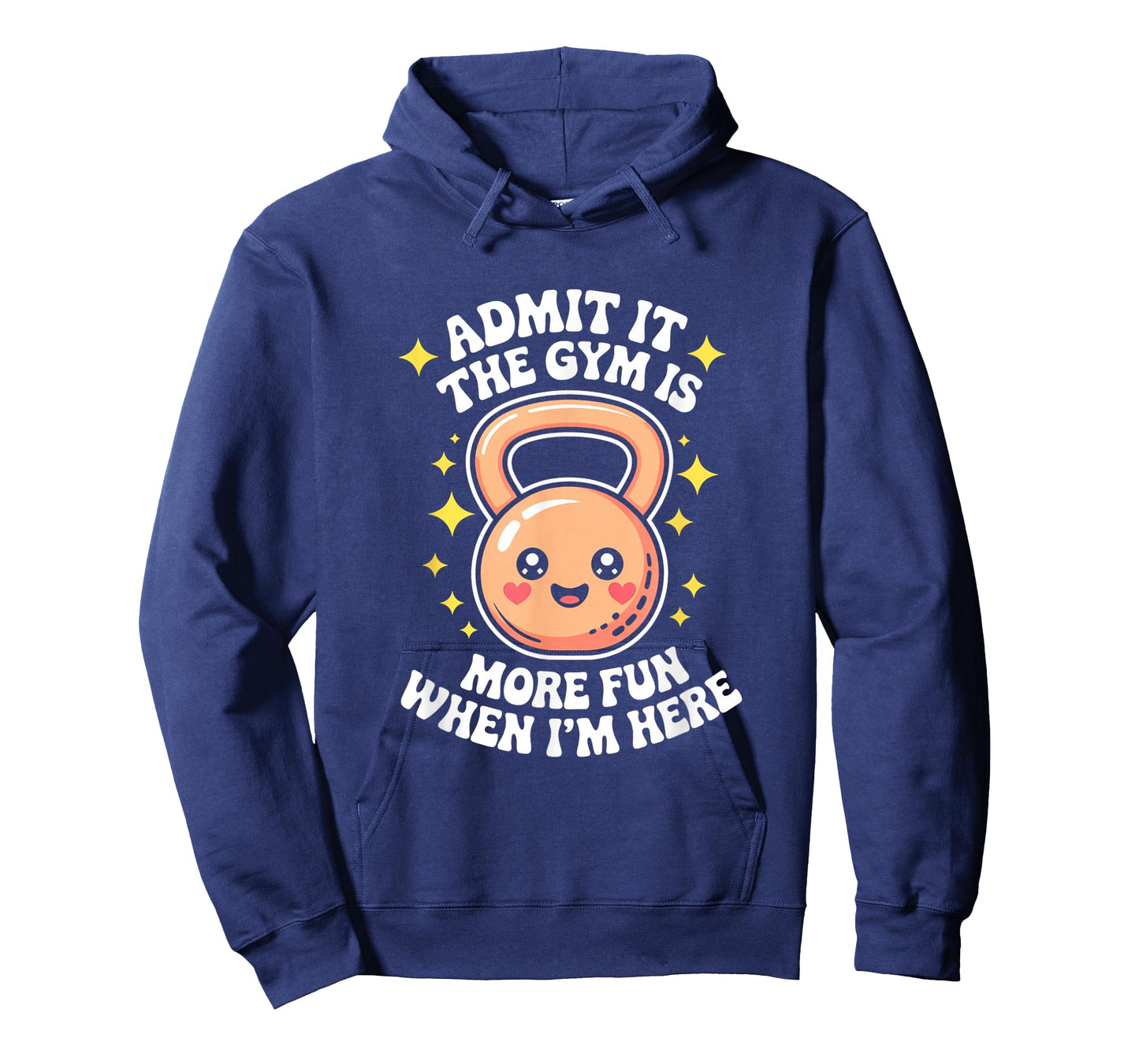 Admit It The Gym is More Fun When I'm Here Funny Workout Men T-Shirt