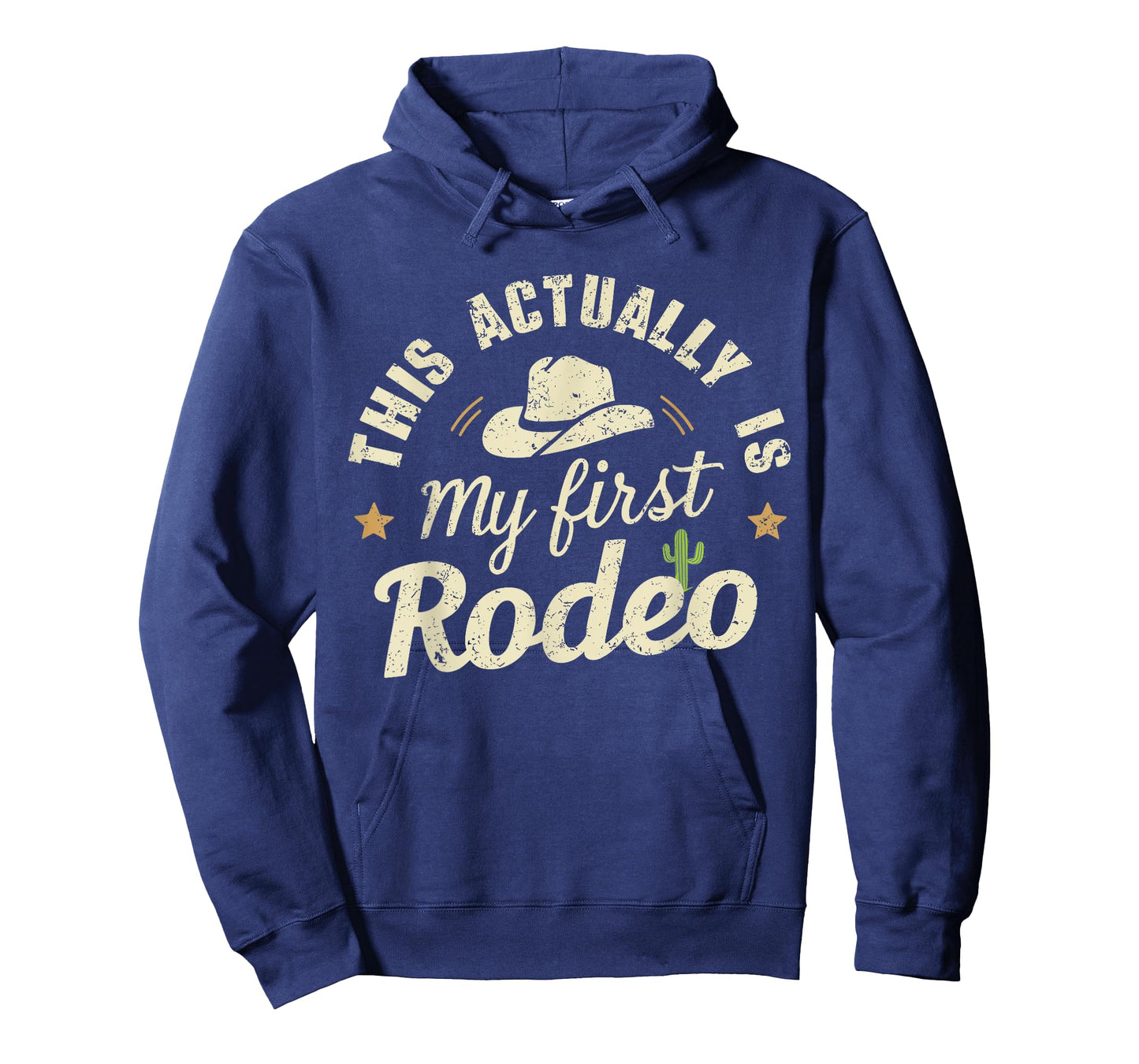 This Is Actually My First Rodeo - Humorous Western T-Shirt