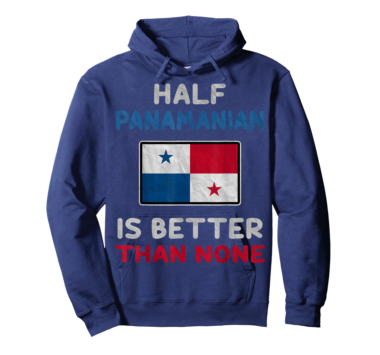 Half Panamanian Is Better Than None Panama Flag T-Shirt