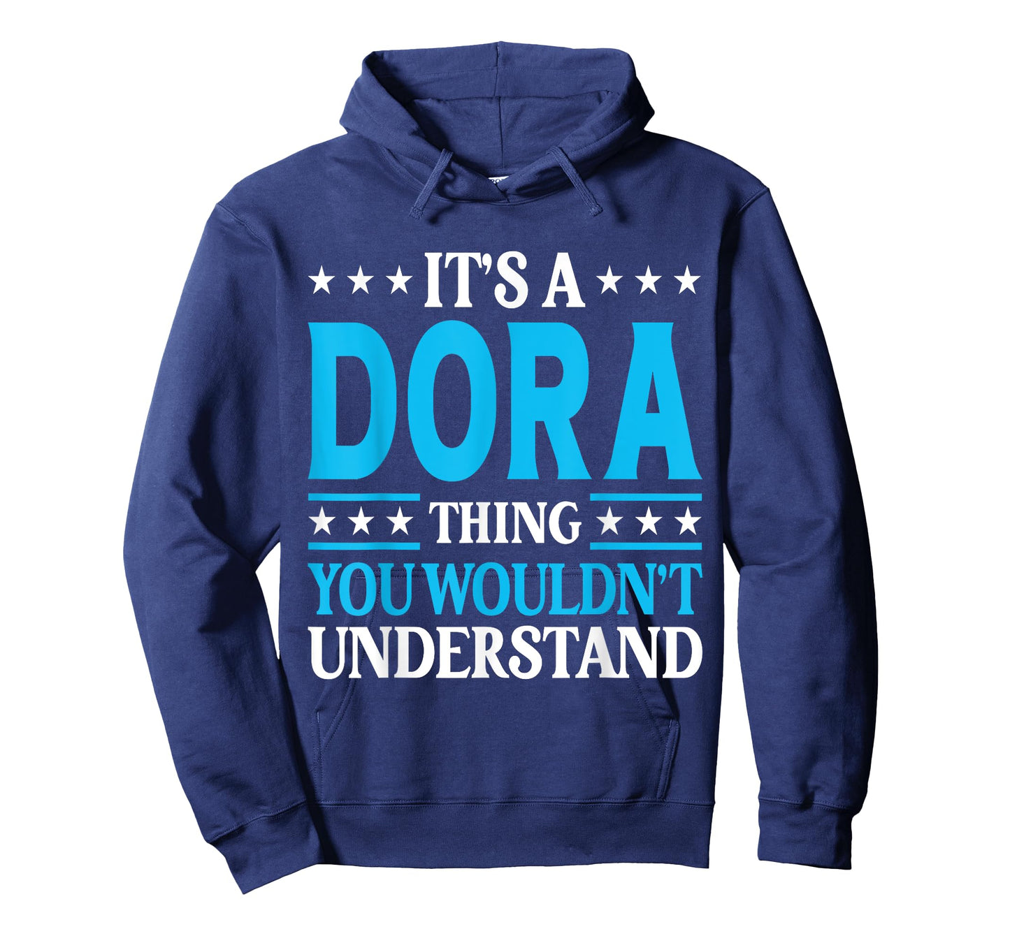 It's A Dora Thing Wouldn't Understand Girl Name Dora T-Shirt