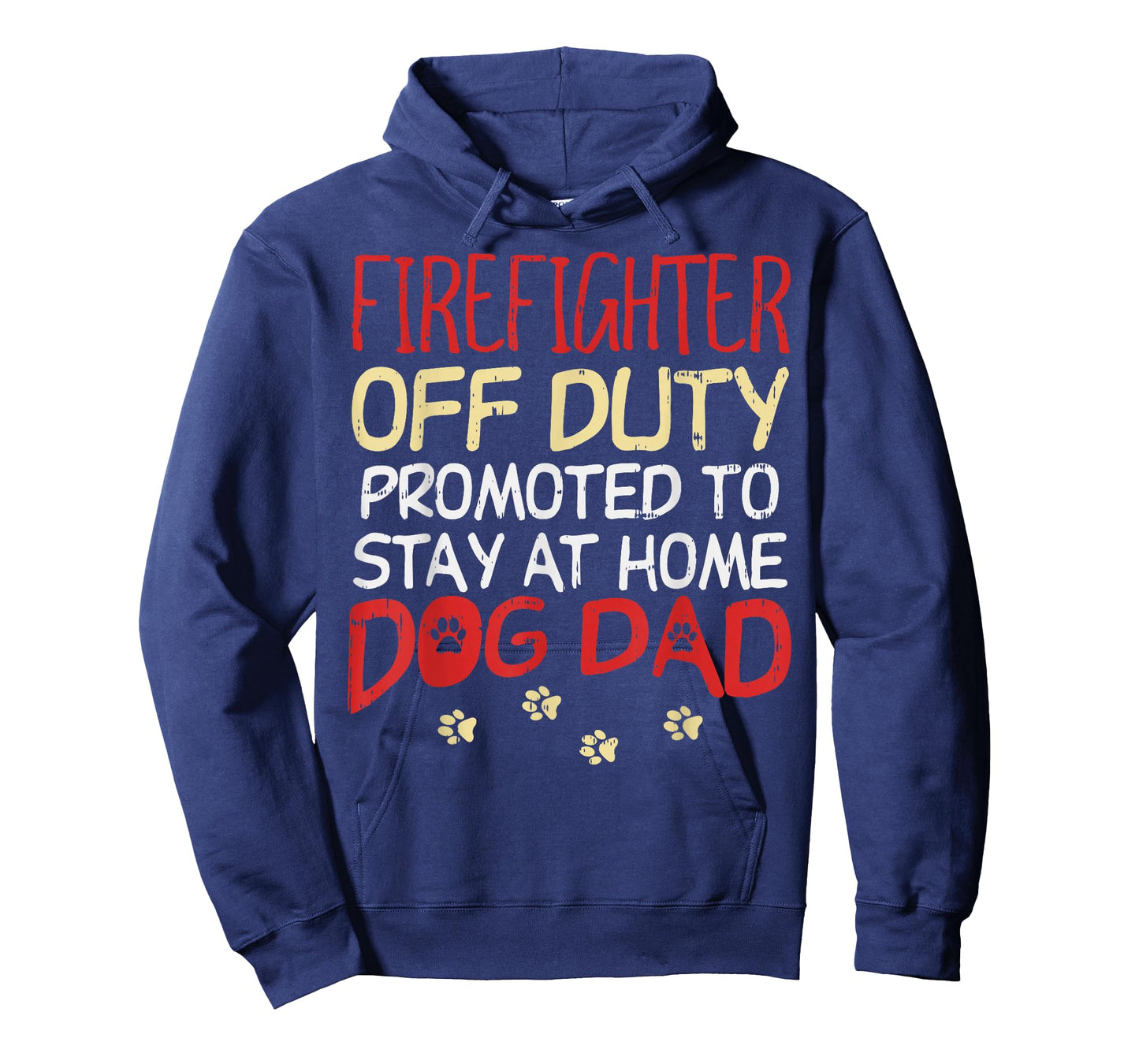 Firefighter Off Duty Dog Dad Fireman Retirement Men Gift T-Shirt