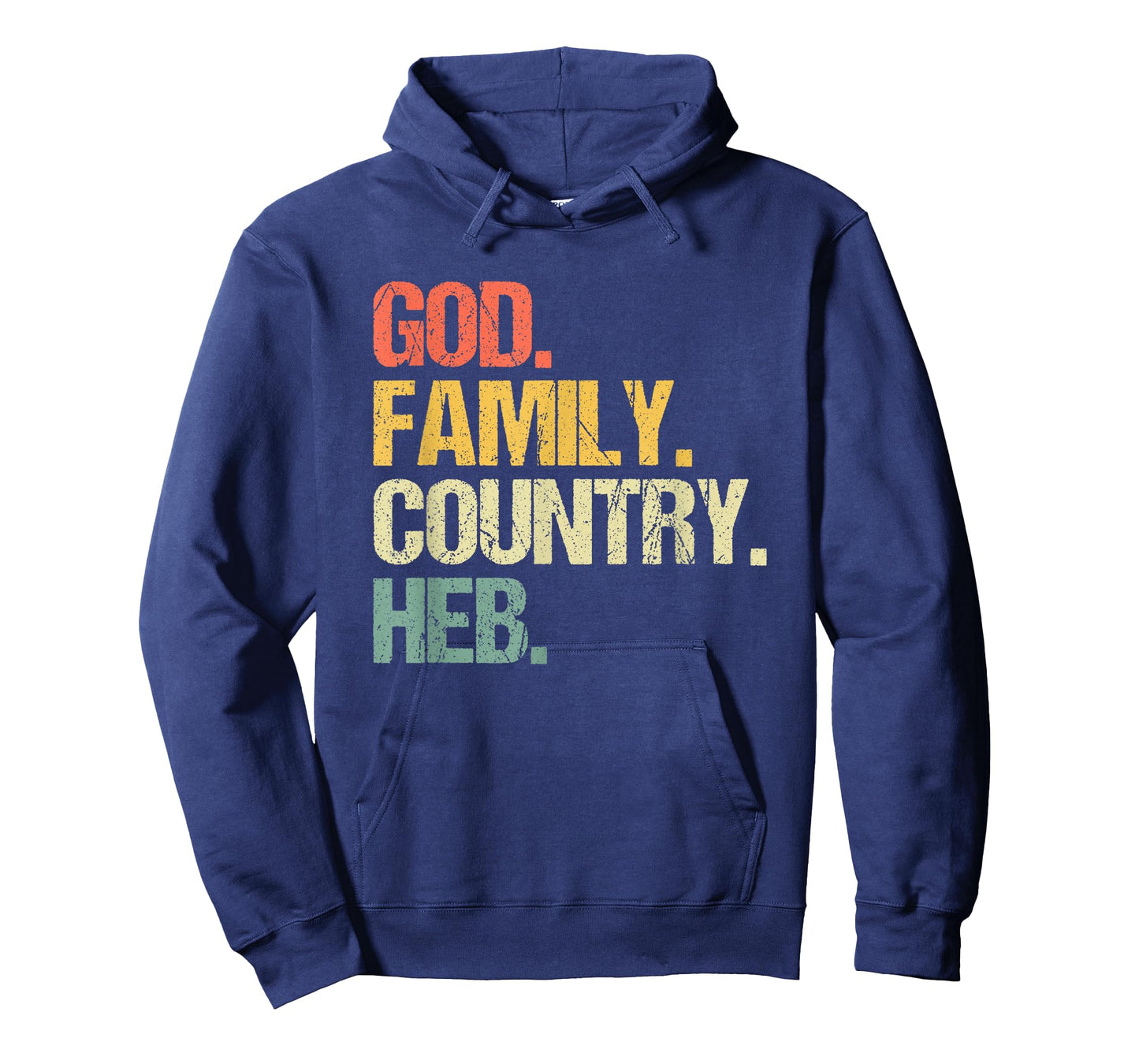 God, Family, Country, HEB - Funny Texas Texan Pride Texas T-Shirt