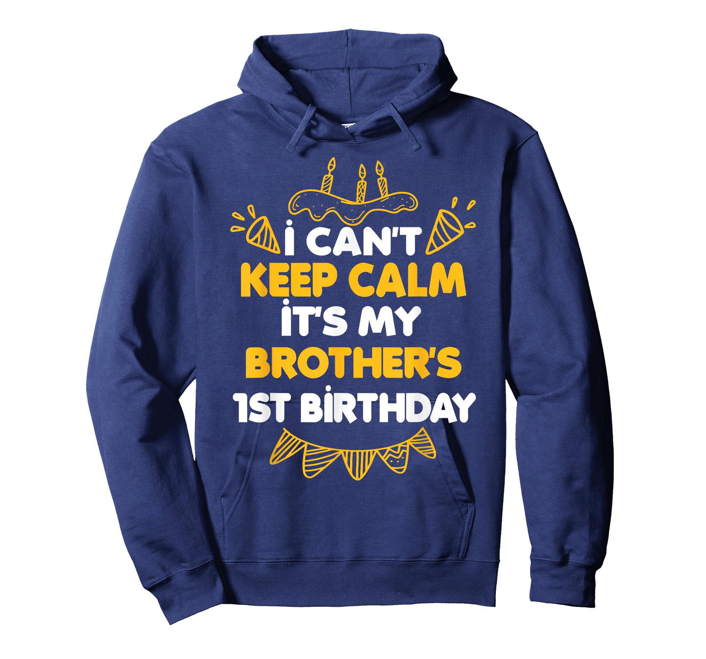 I Can't Keep Calm It's My Brother's 1st Birthday Gift T-Shirt