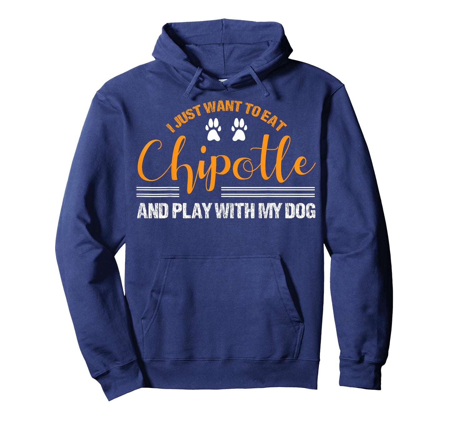 I Just Want To Eat Chipotle And Play With My Dog Breed Paw T-Shirt