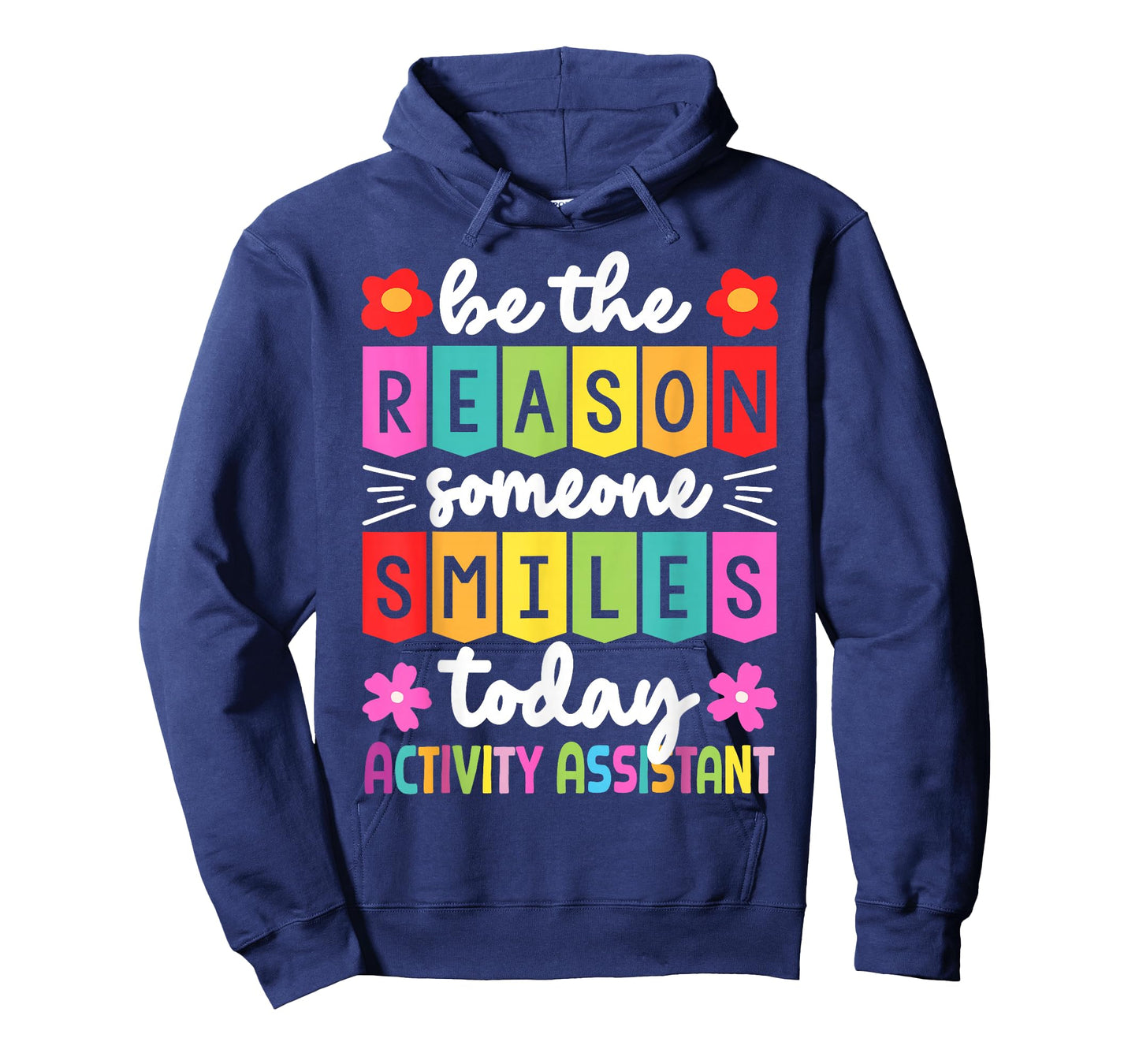 Reason Someone Smiles Activity Assistant Gift T-Shirt